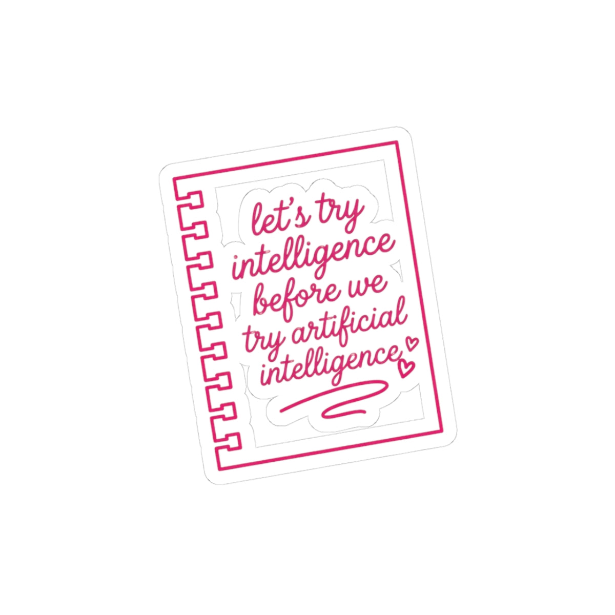 Notebook try intelligence Kiss-Cut Stickers