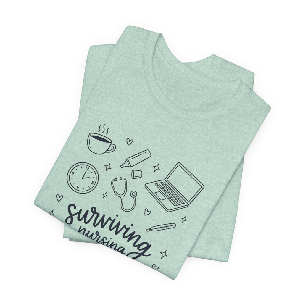 Surviving Nursing School T-Shirt — Nursing Student Gift Tee