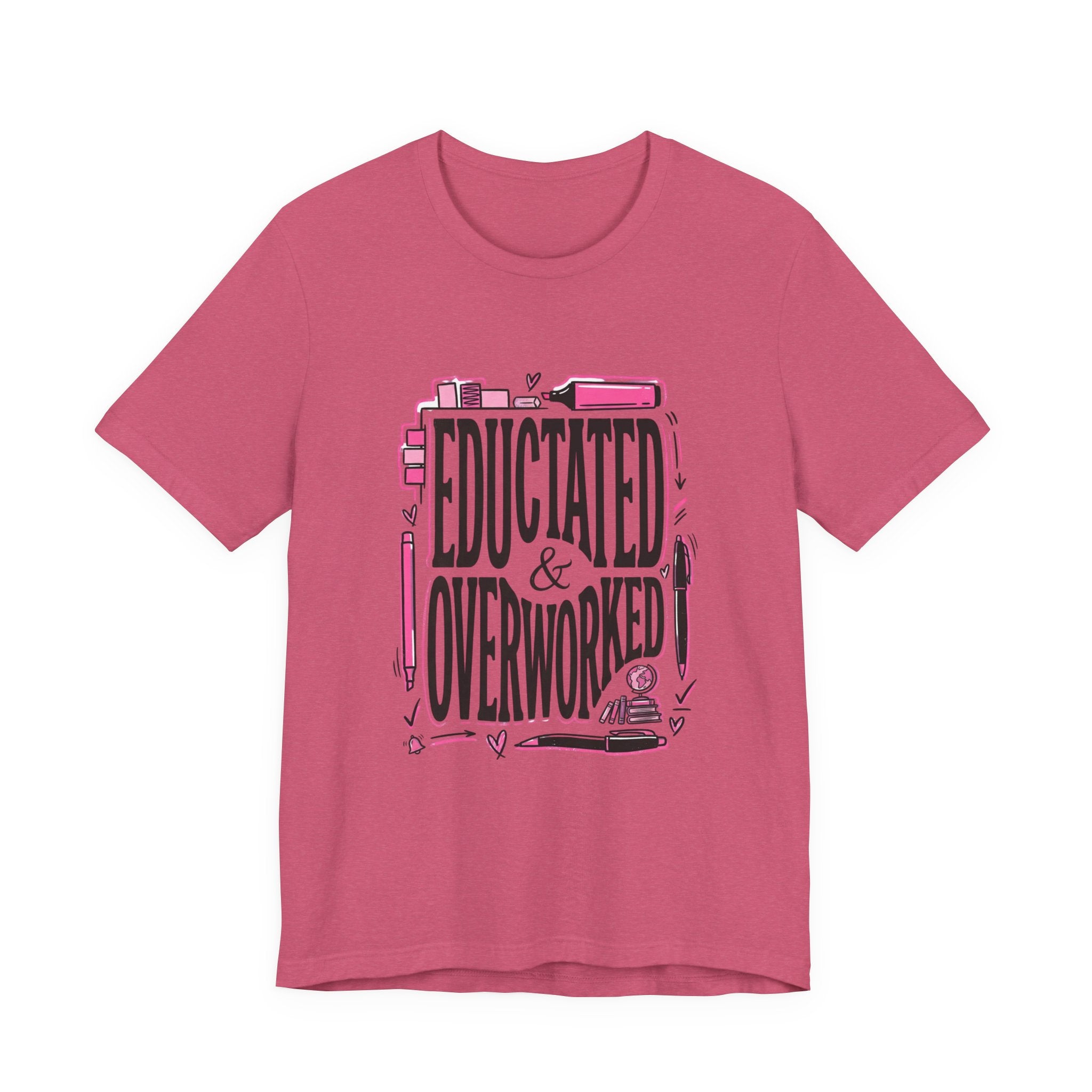 Educated & Overworked Tee — Funny Teacher, Student, Nurse, Grad Shirt