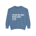 "you know" crew neck sweatshirt