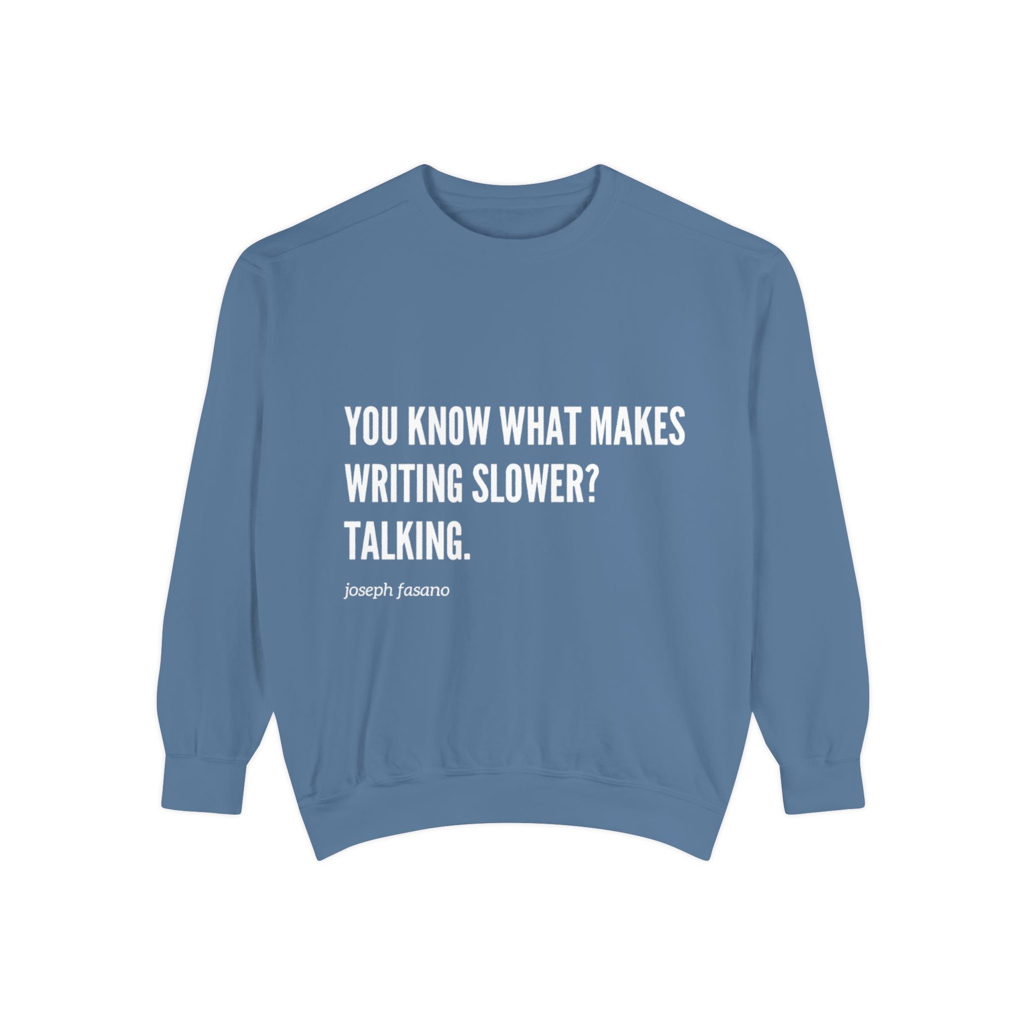 "you know" crew neck sweatshirt