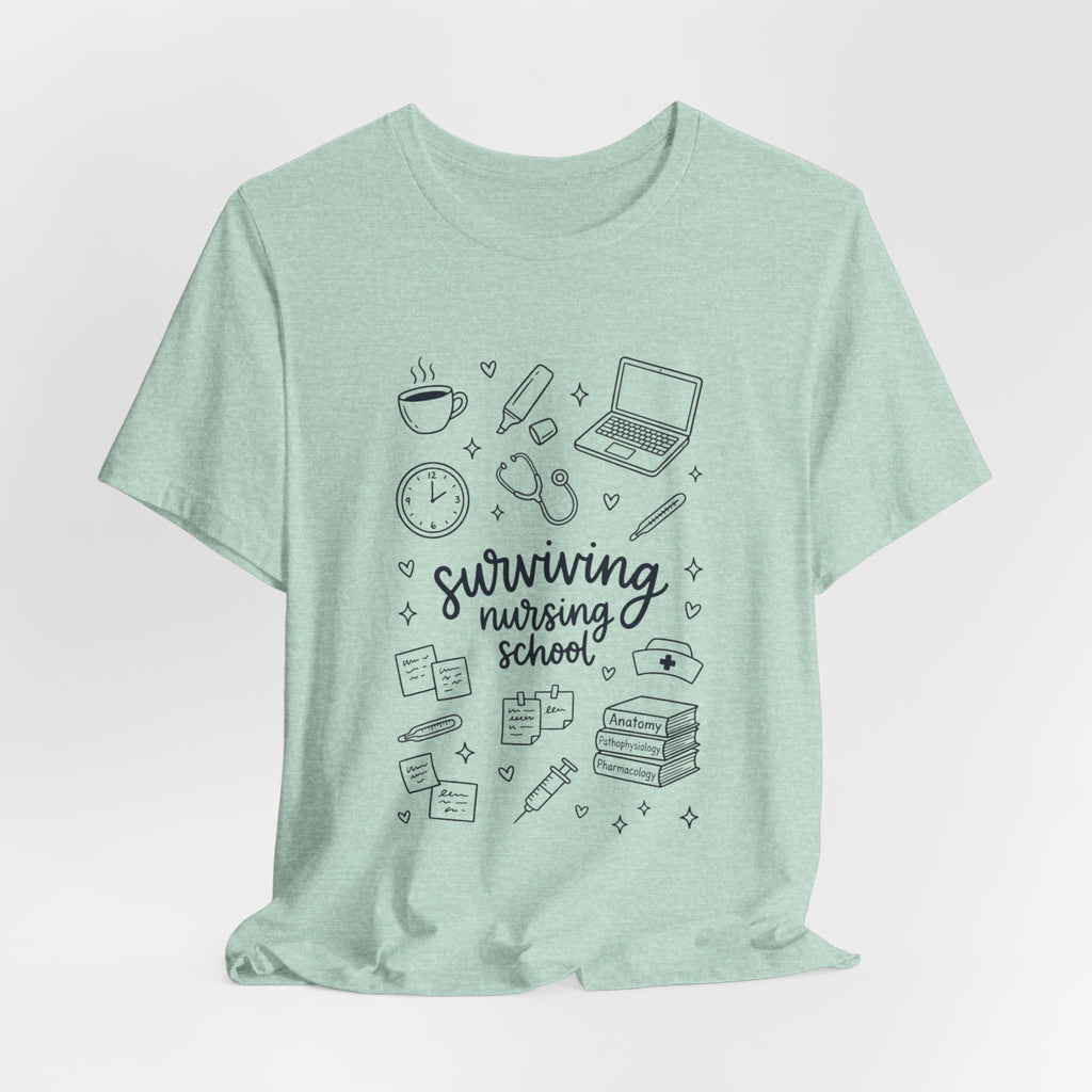 Surviving Nursing School T-Shirt — Nursing Student Gift Tee