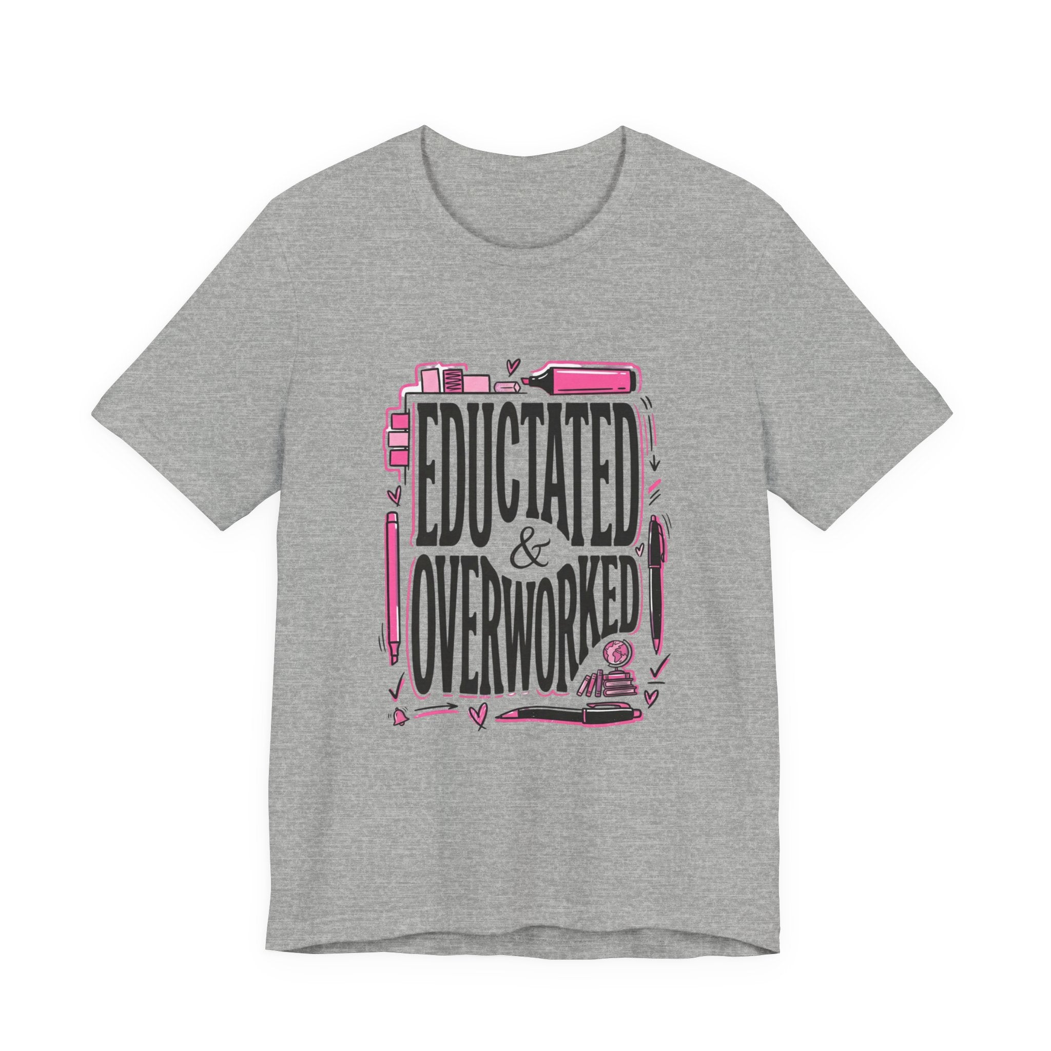 Educated & Overworked Tee — Funny Teacher, Student, Nurse, Grad Shirt