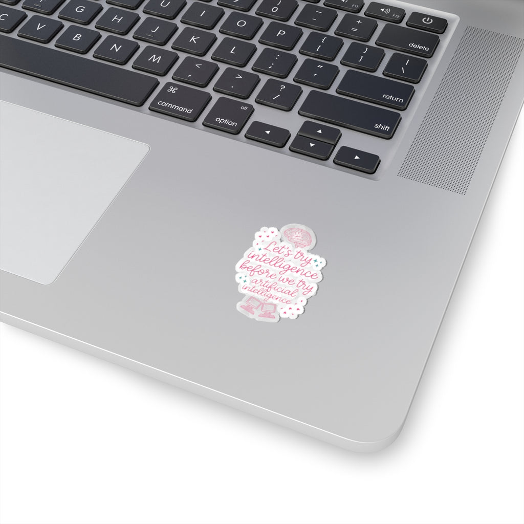 Brainy try intelligence Kiss-Cut Stickers