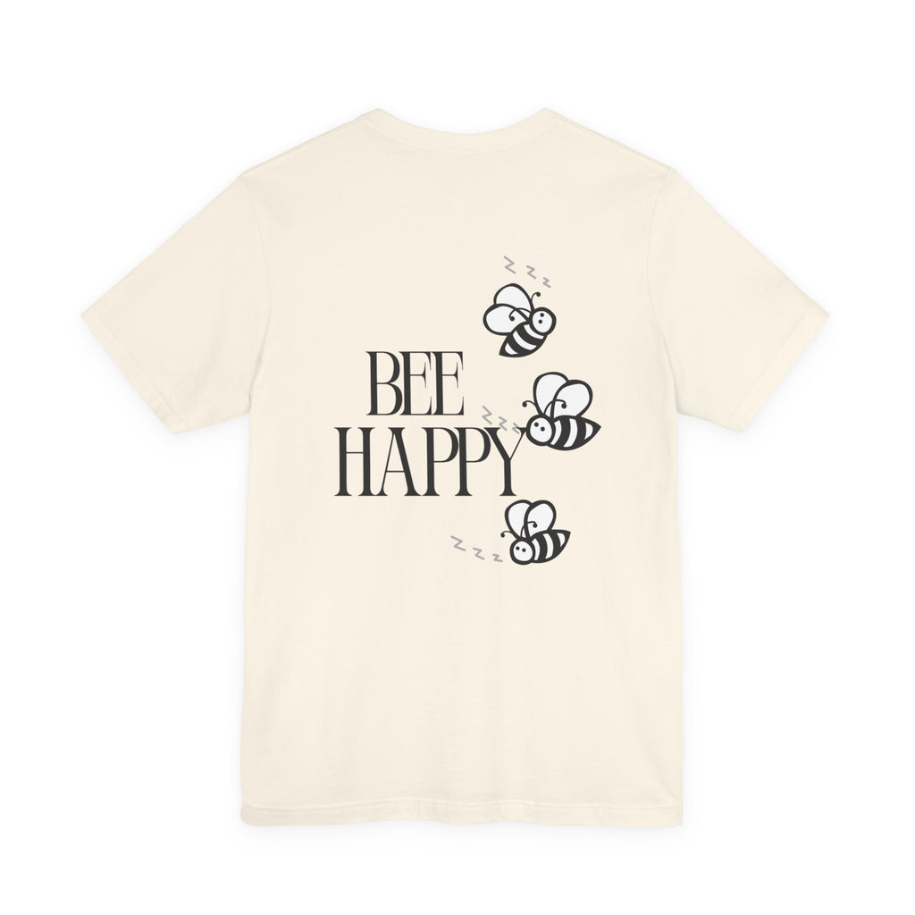 Bee Happy T-Shirt — Cute Bee Graphic Tee with 'Bee Happy' Slogan