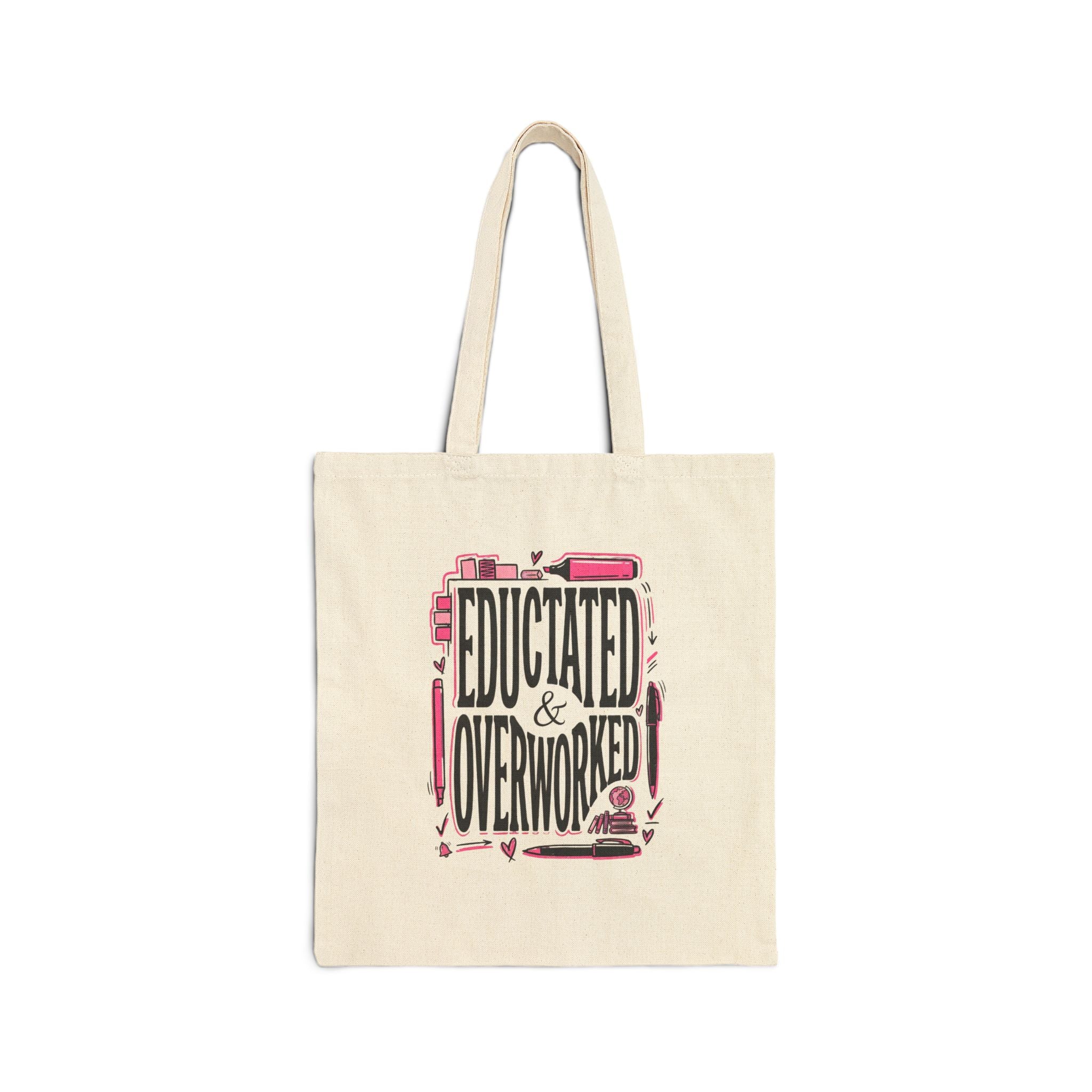 "Educated & Overworked" Canvas Book Tote for Teachers, Students & Professionals