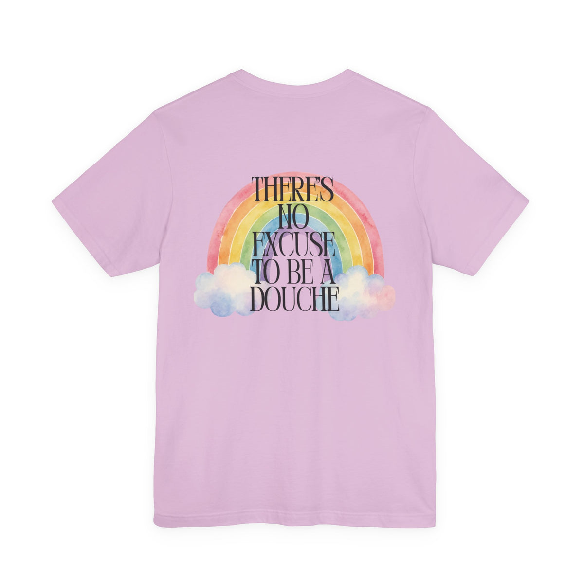 Rainbow Graphic Tee — “There’s No Excuse to Be a Douche” Casual Statement T-Shirt