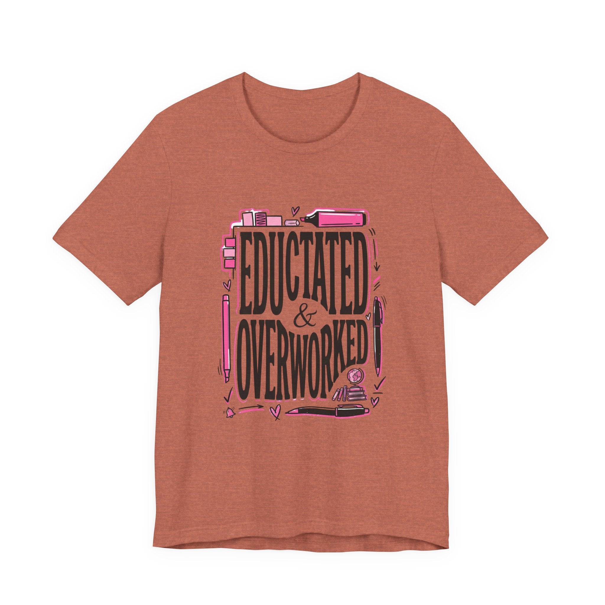 Educated & Overworked Tee — Funny Teacher, Student, Nurse, Grad Shirt
