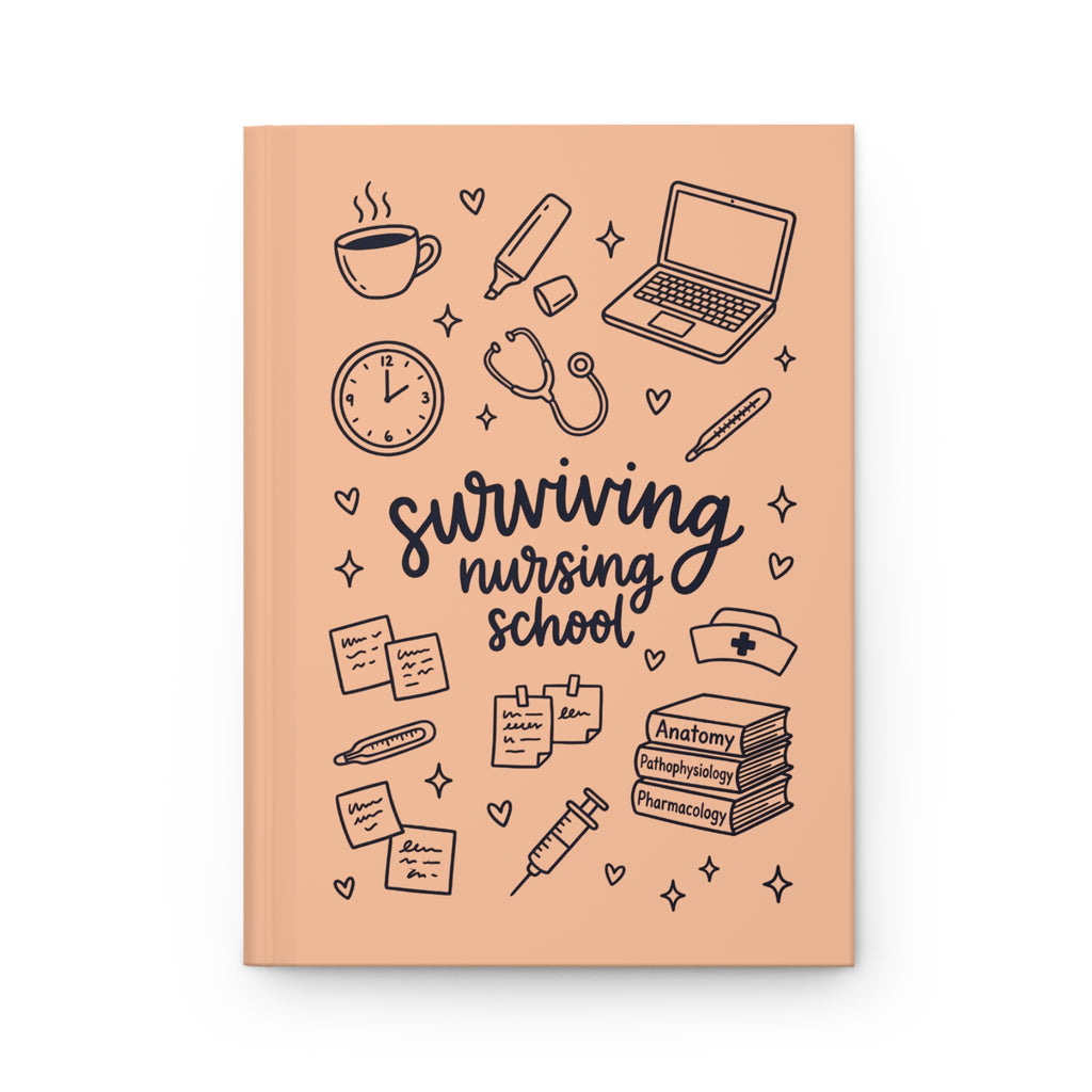 Surviving Nursing School Hardcover Journal — Peach Study Notebook for Nursing Students