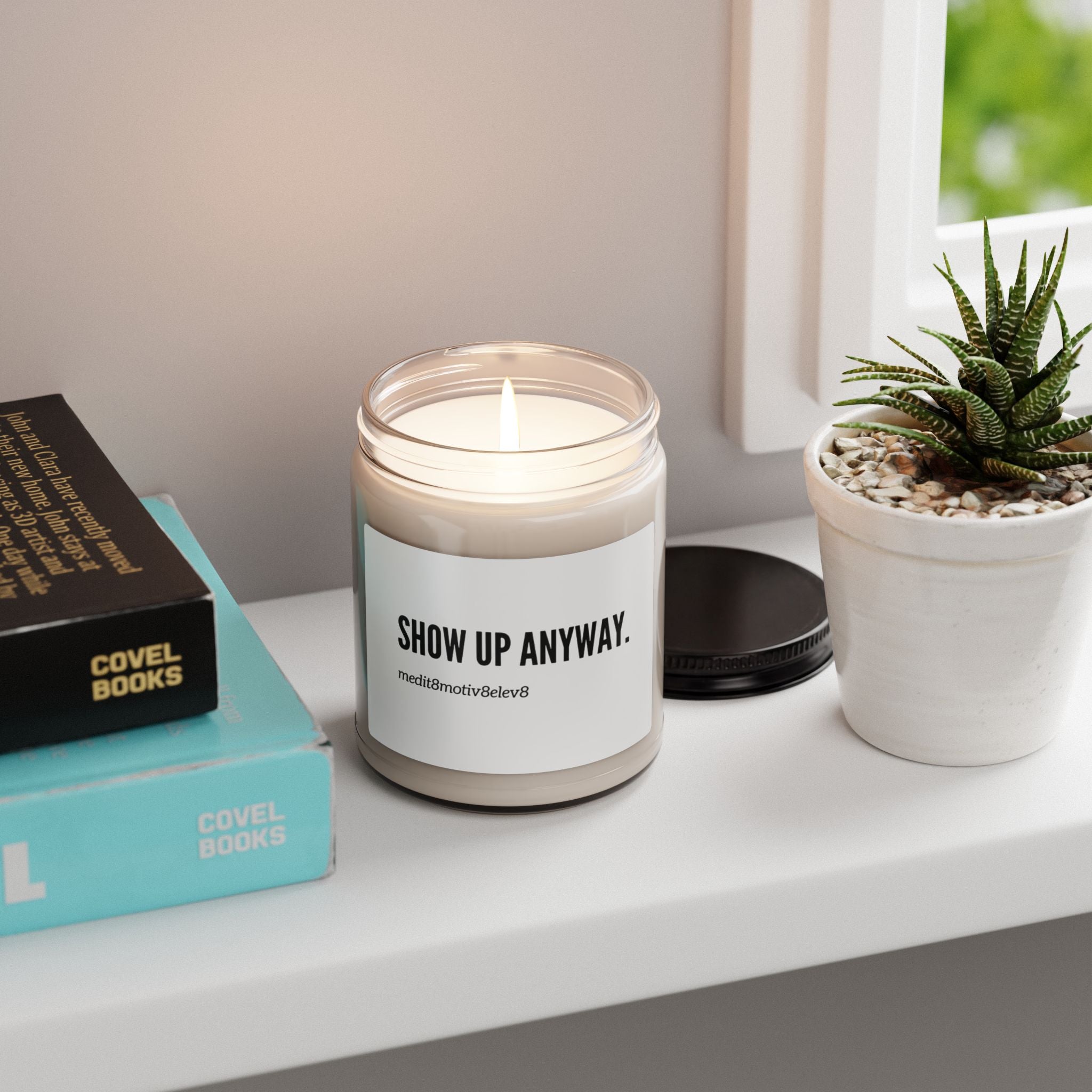 "show up"  | Scented Soy 9oz Candle