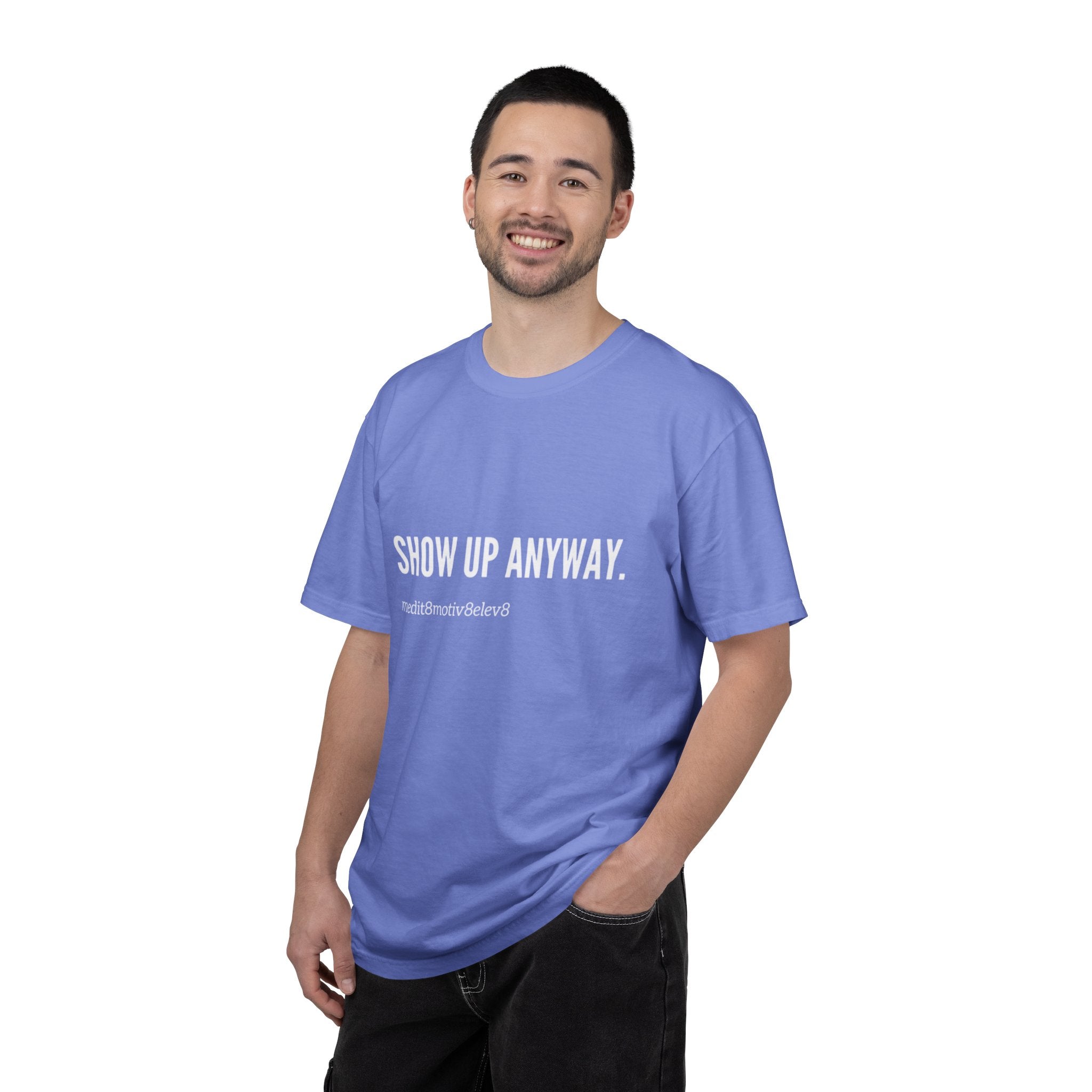 "show up" Comfort Colors