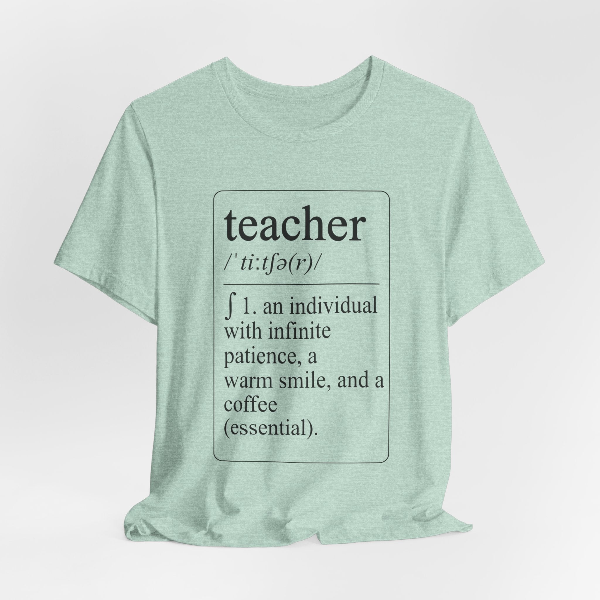 Teacher Definition T-Shirt — Funny Teacher Gift Tee ("teacher /ˈtiːtʃər/ 1. an individual with infinite patience, a warm smile, and a [...]