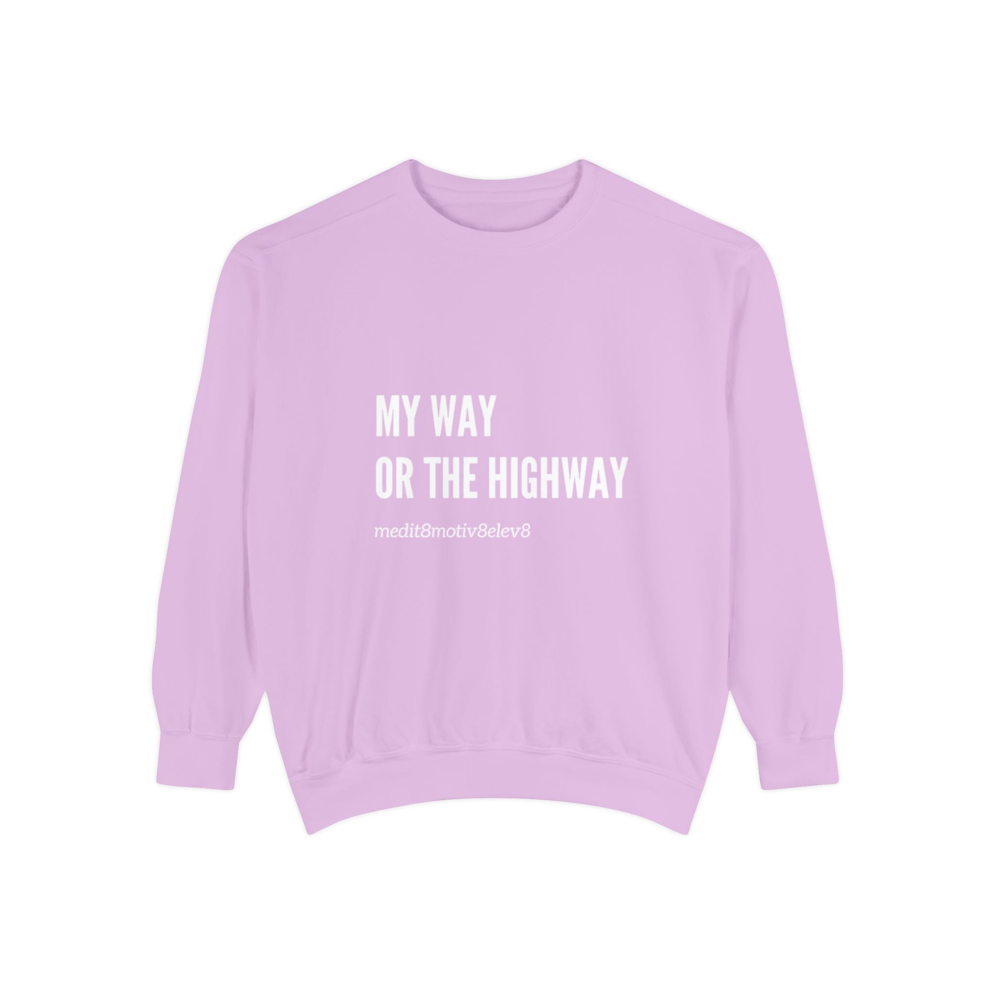 "my way" crew neck sweatshirt