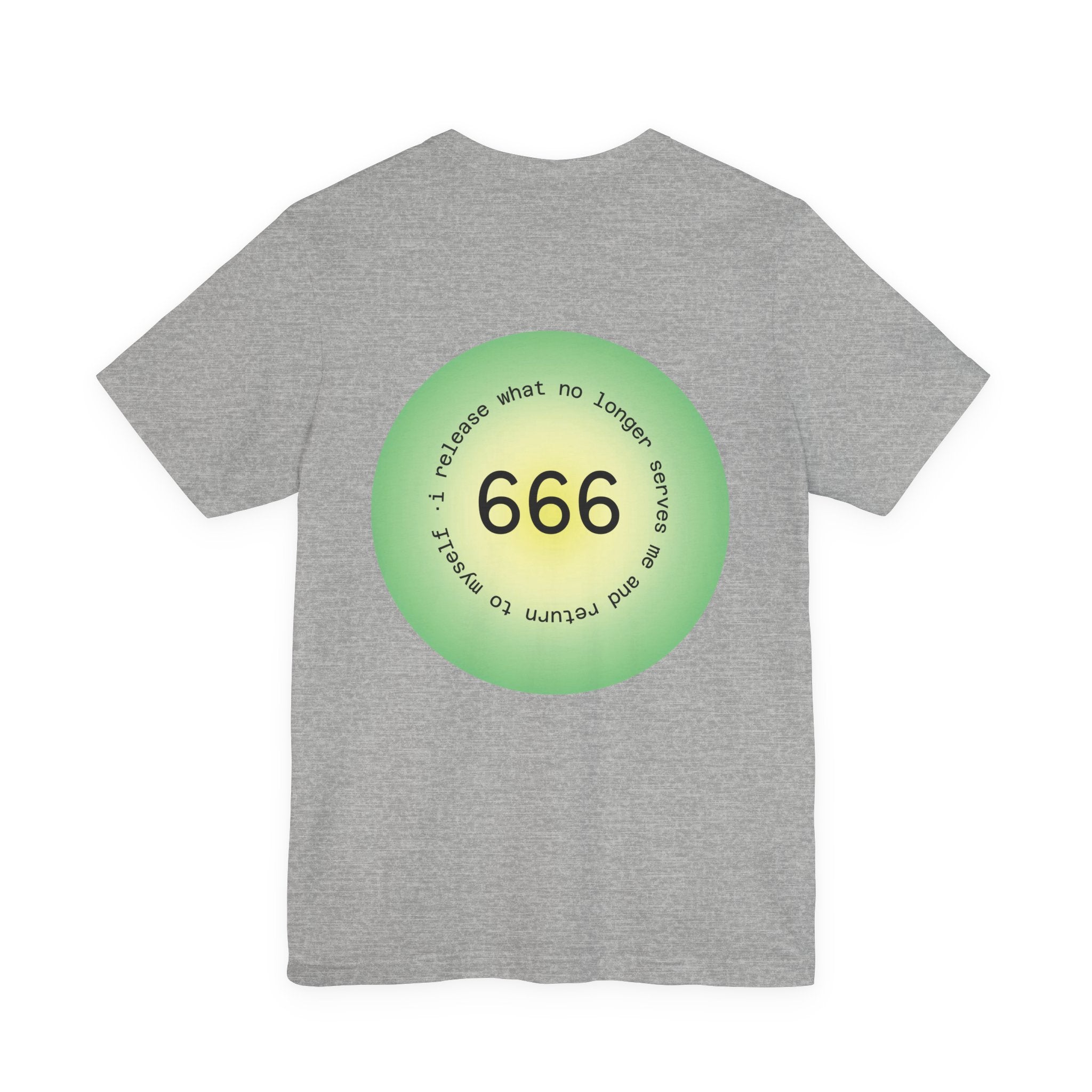 T‑Shirt — Green Circular '666' Graphic Tee with "Release what no longer serves you" Back Design
