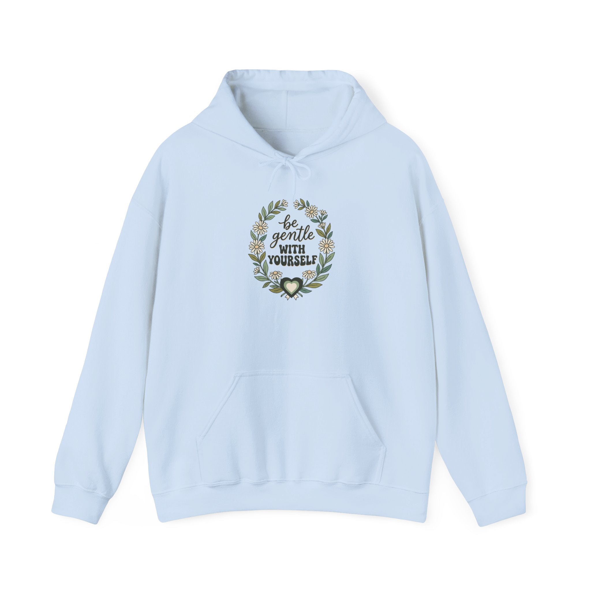 Hoodie — "Be Gentle With Yourself" Floral Wreath Comfort Hoodie