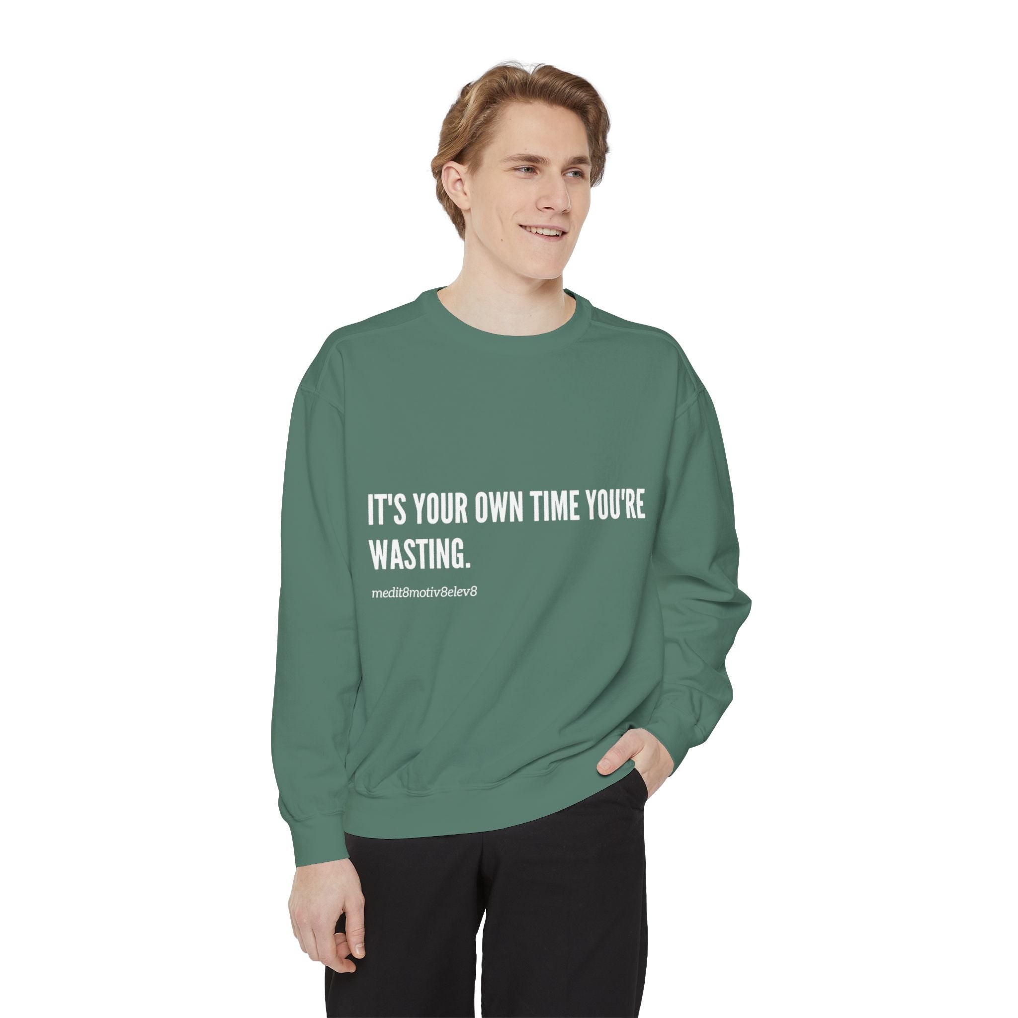 "your time" crew neck sweatshirt