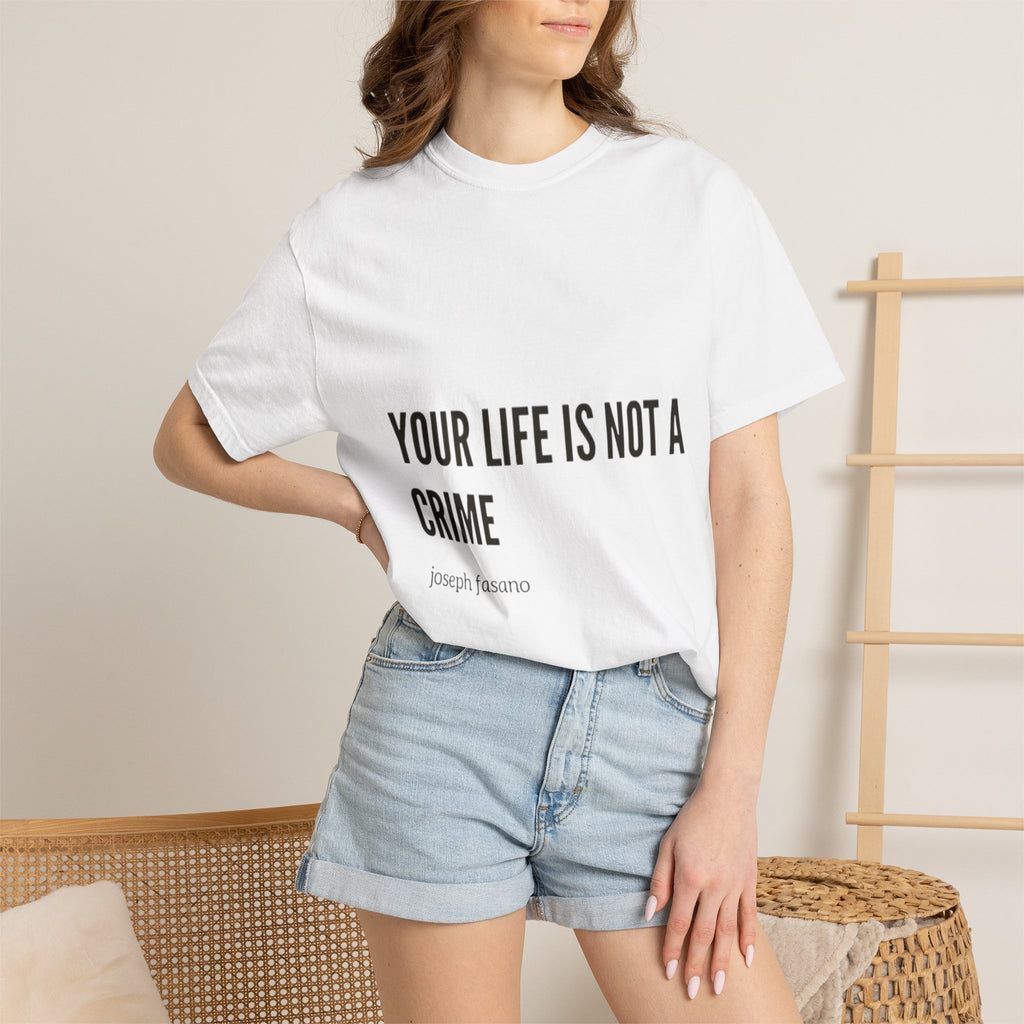 Your Life Is Not A Crime