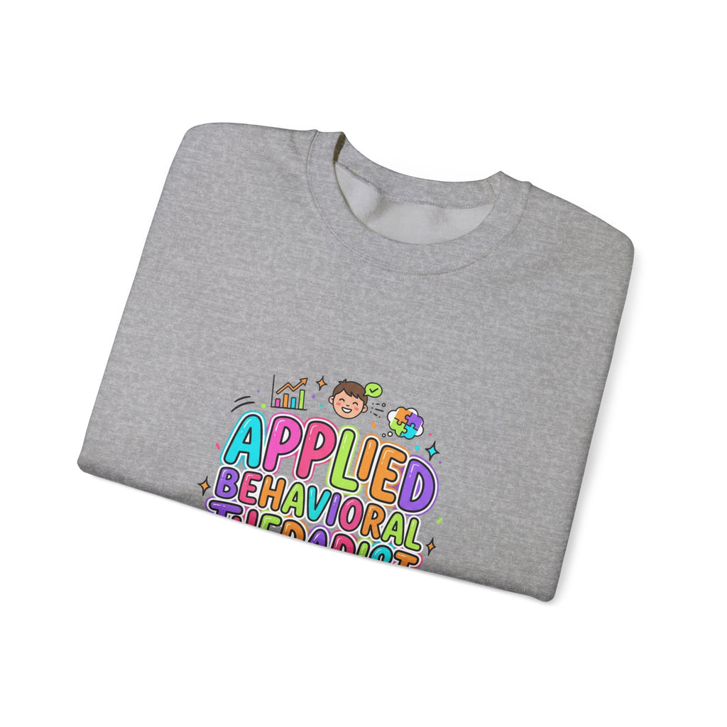 Applied Behavioral Therapist Crewneck | School Staff Apparel, Support Staff