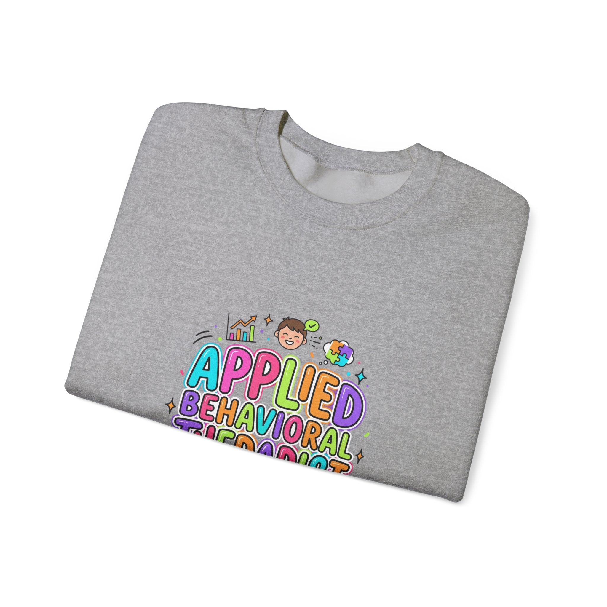 Applied Behavioral Therapist Crewneck | School Staff Apparel, Support Staff