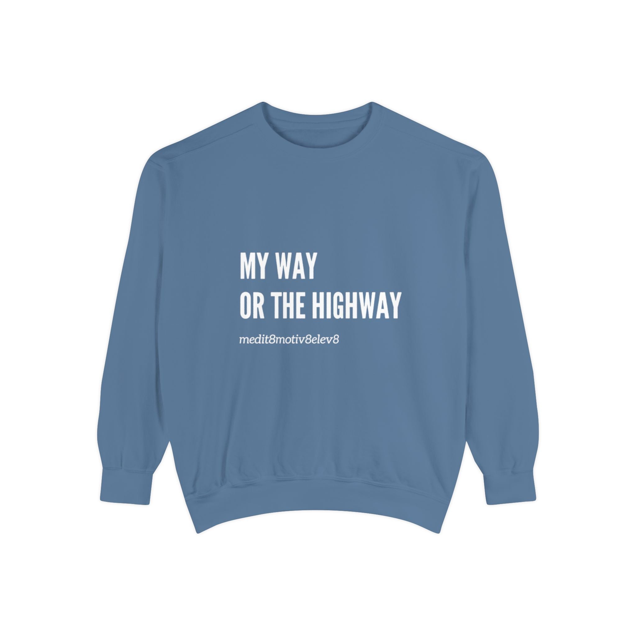 "my way" crew neck sweatshirt