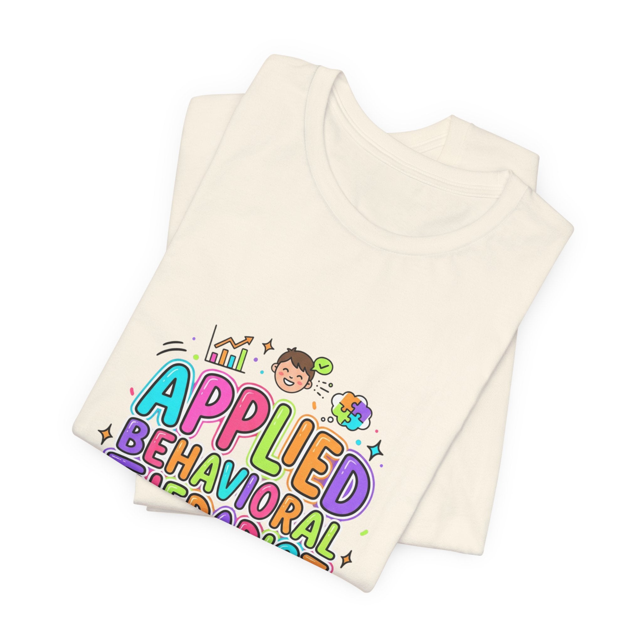 Applied Behavioral Therapist T-Shirt | School Staff, Support Staff Tee