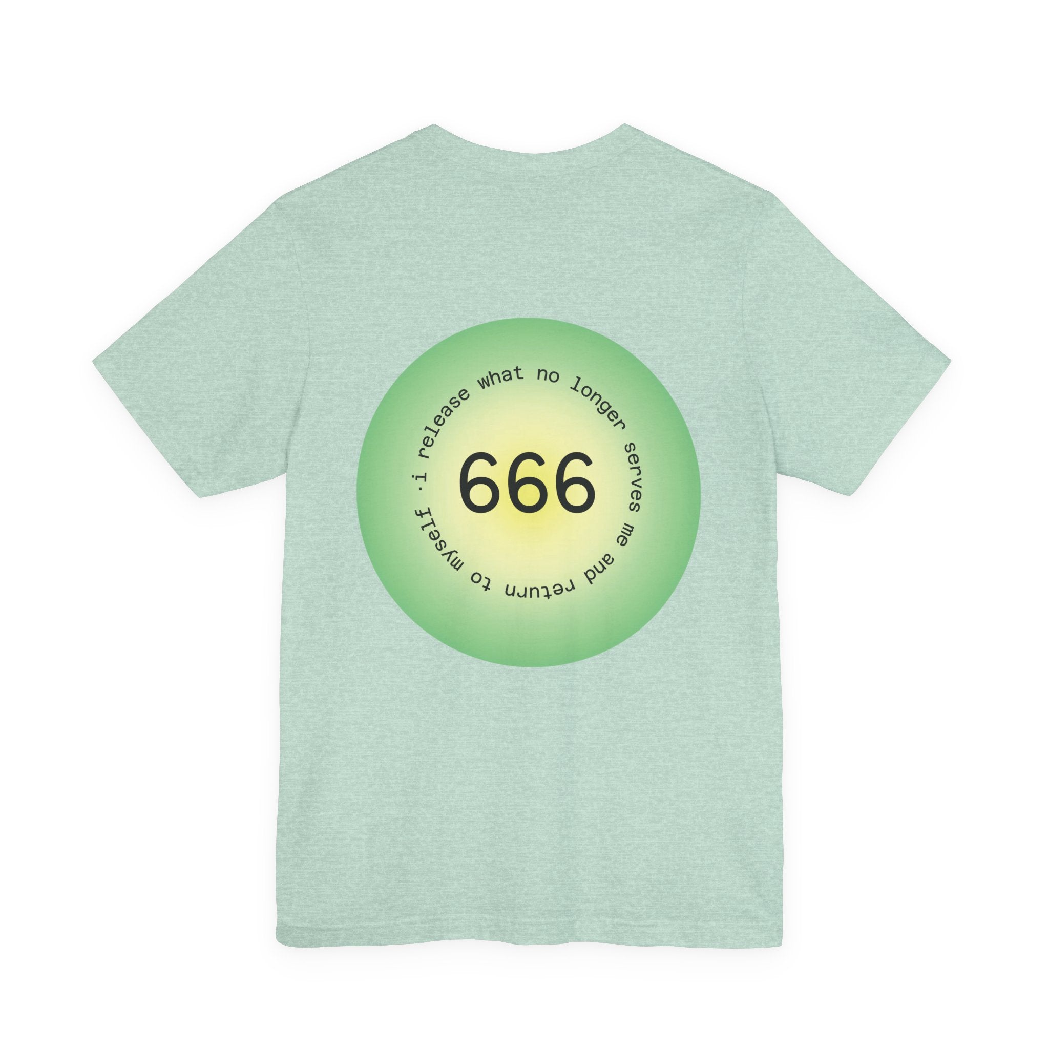 T‑Shirt — Green Circular '666' Graphic Tee with "Release what no longer serves you" Back Design