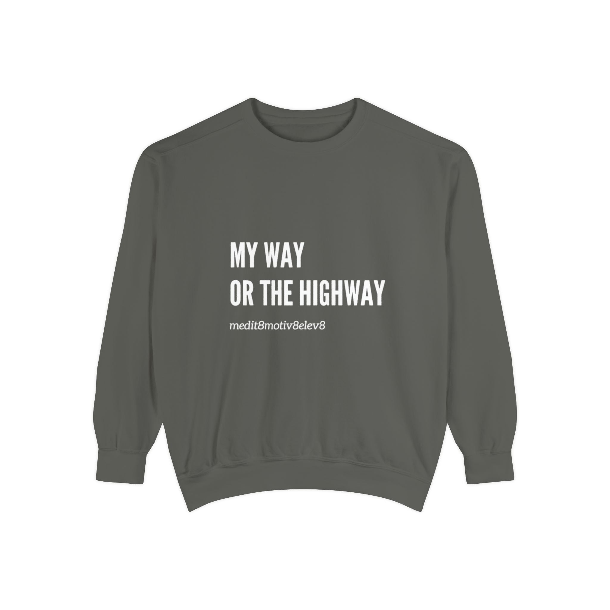 "my way" crew neck sweatshirt
