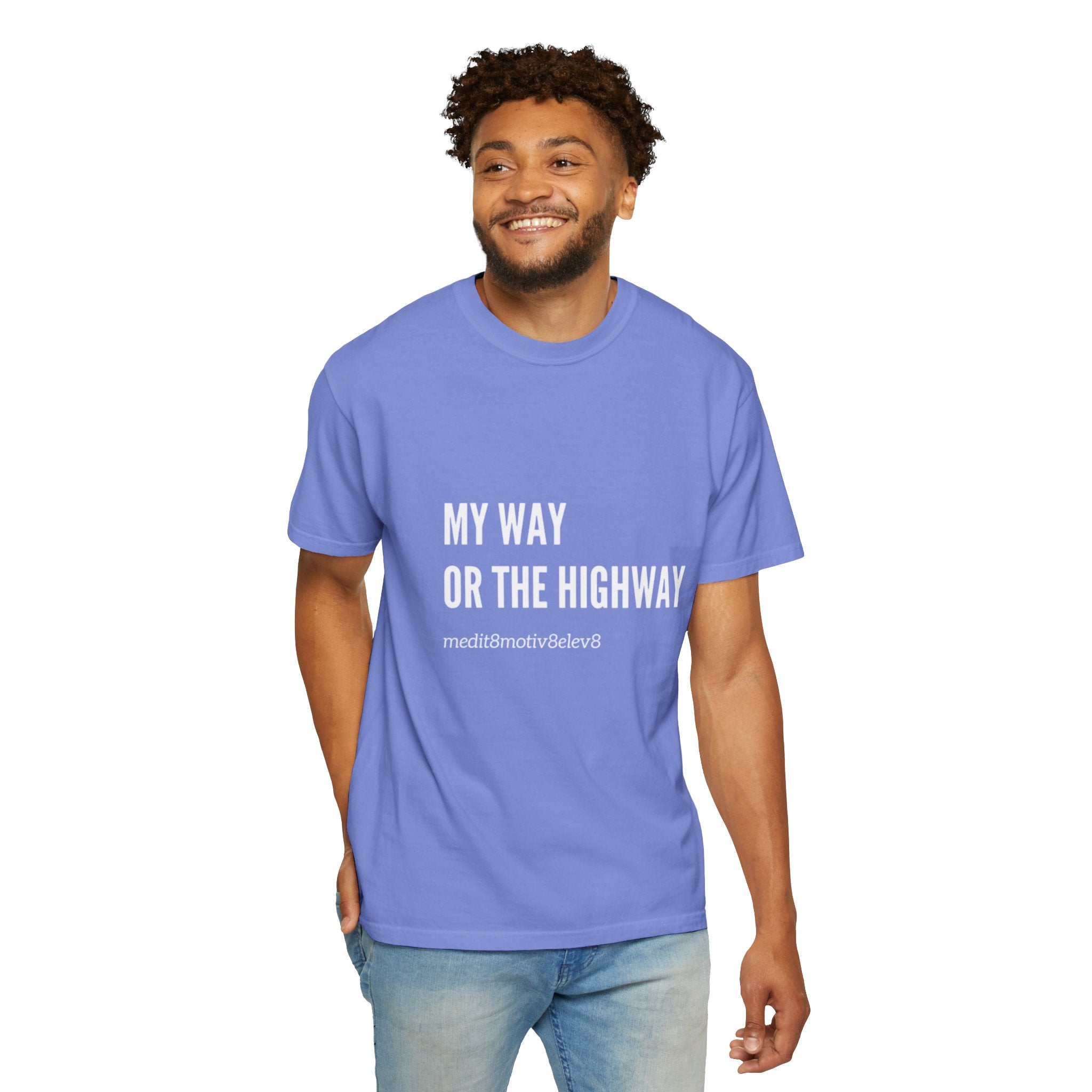 "my way" Comfort Colors