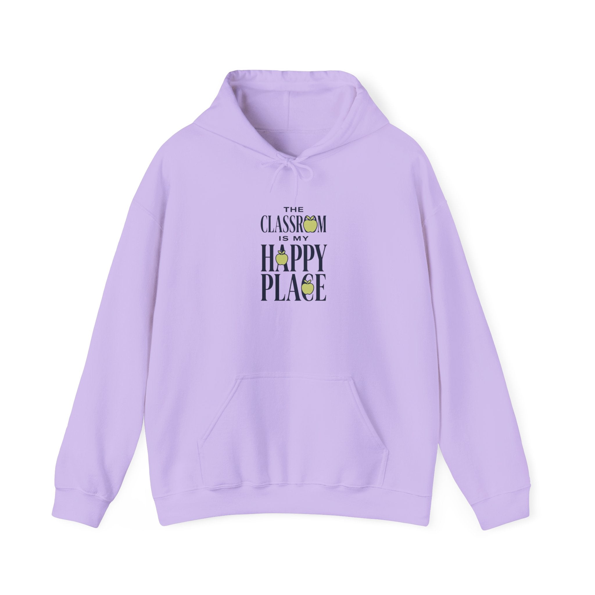 Hoodie — "The Classroom Is My Happy Place" Teacher Cozy Pullover