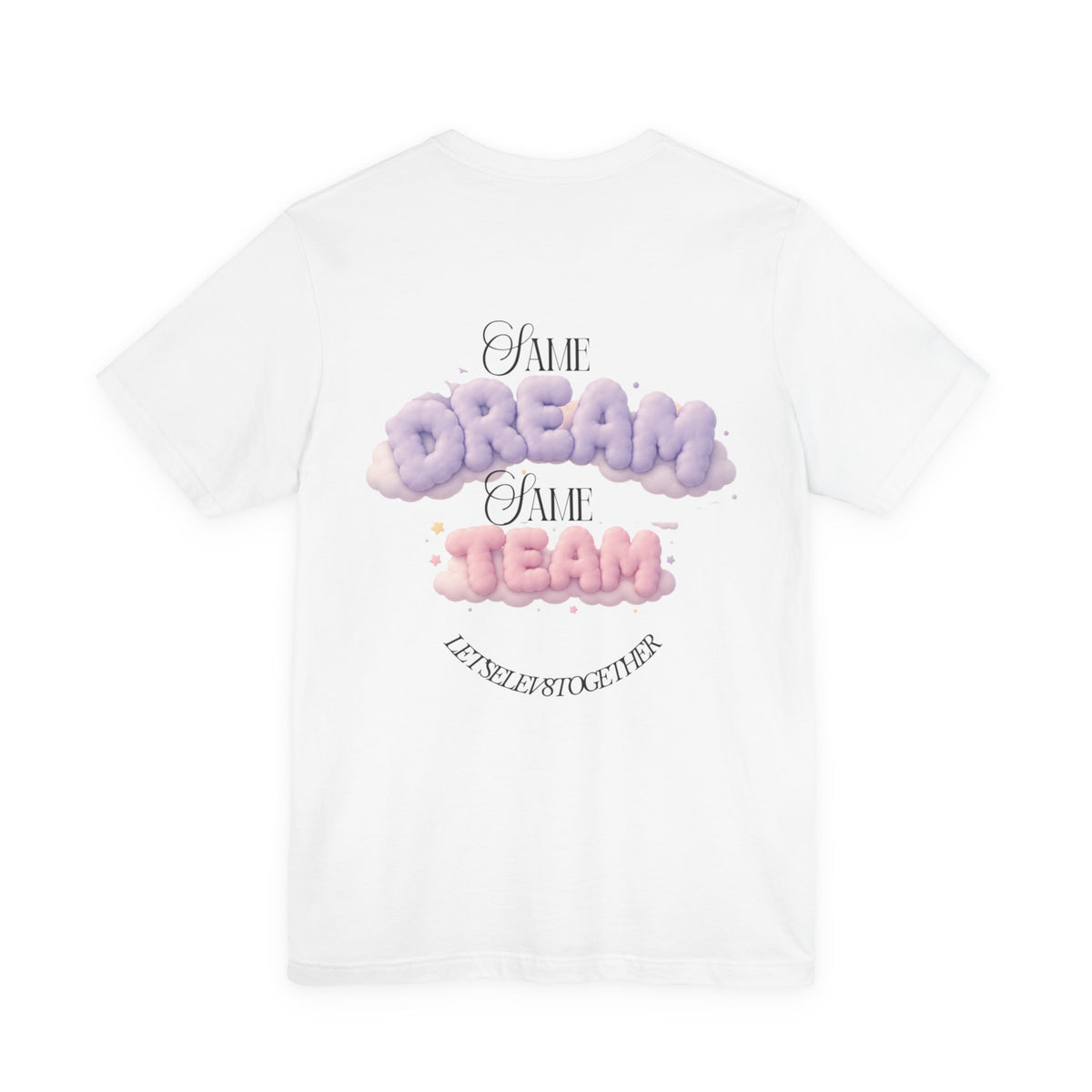 Dream Team T-Shirt — 'Same Dream Same Team' Cloud Graphic Tee