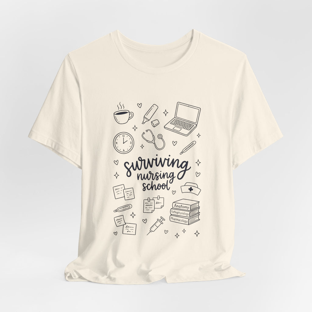 Surviving Nursing School T-Shirt — Nursing Student Gift Tee