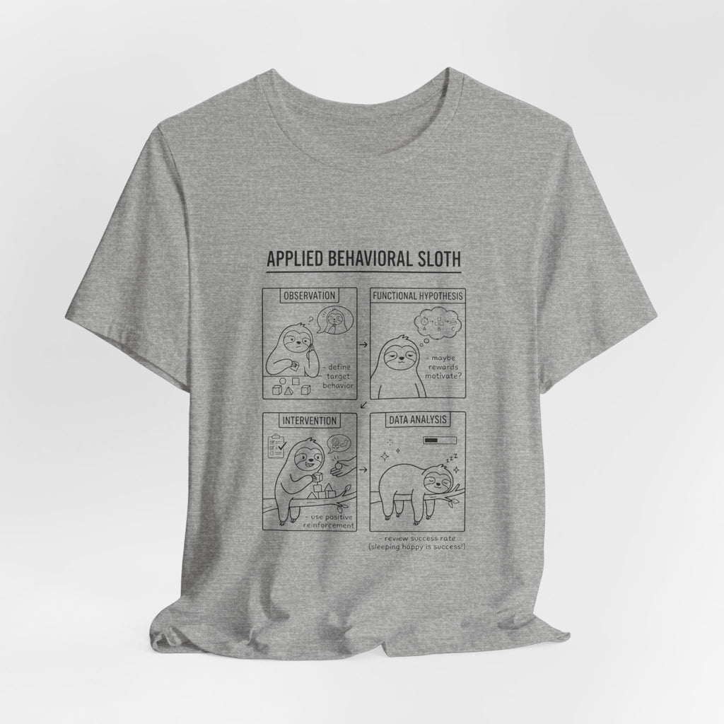 Applied Behavioral Sloth T-Shirt | Science Humor, Psychology Cartoon Tee