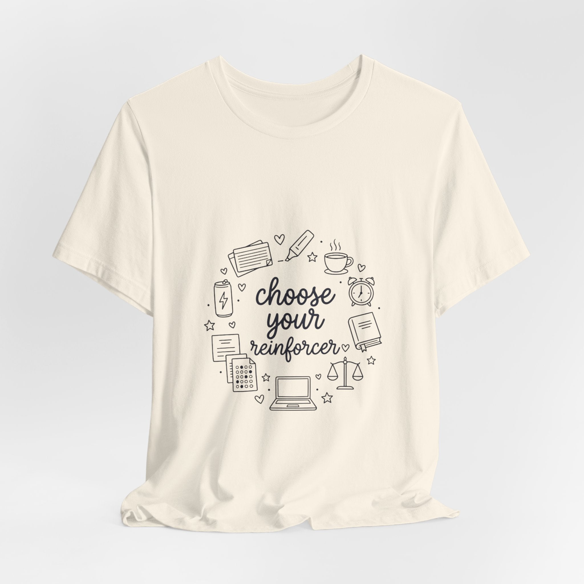Teacher Humor T‑Shirt - "Choose Your Reinforcer" Classroom Reward Tee