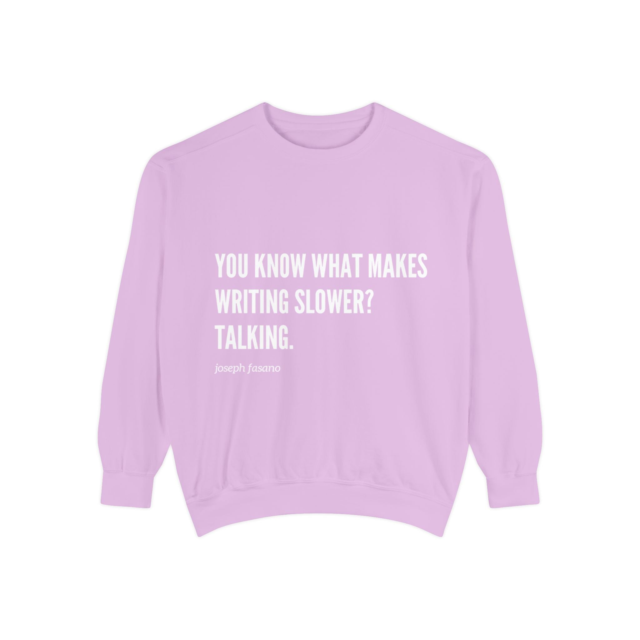 "you know" crew neck sweatshirt