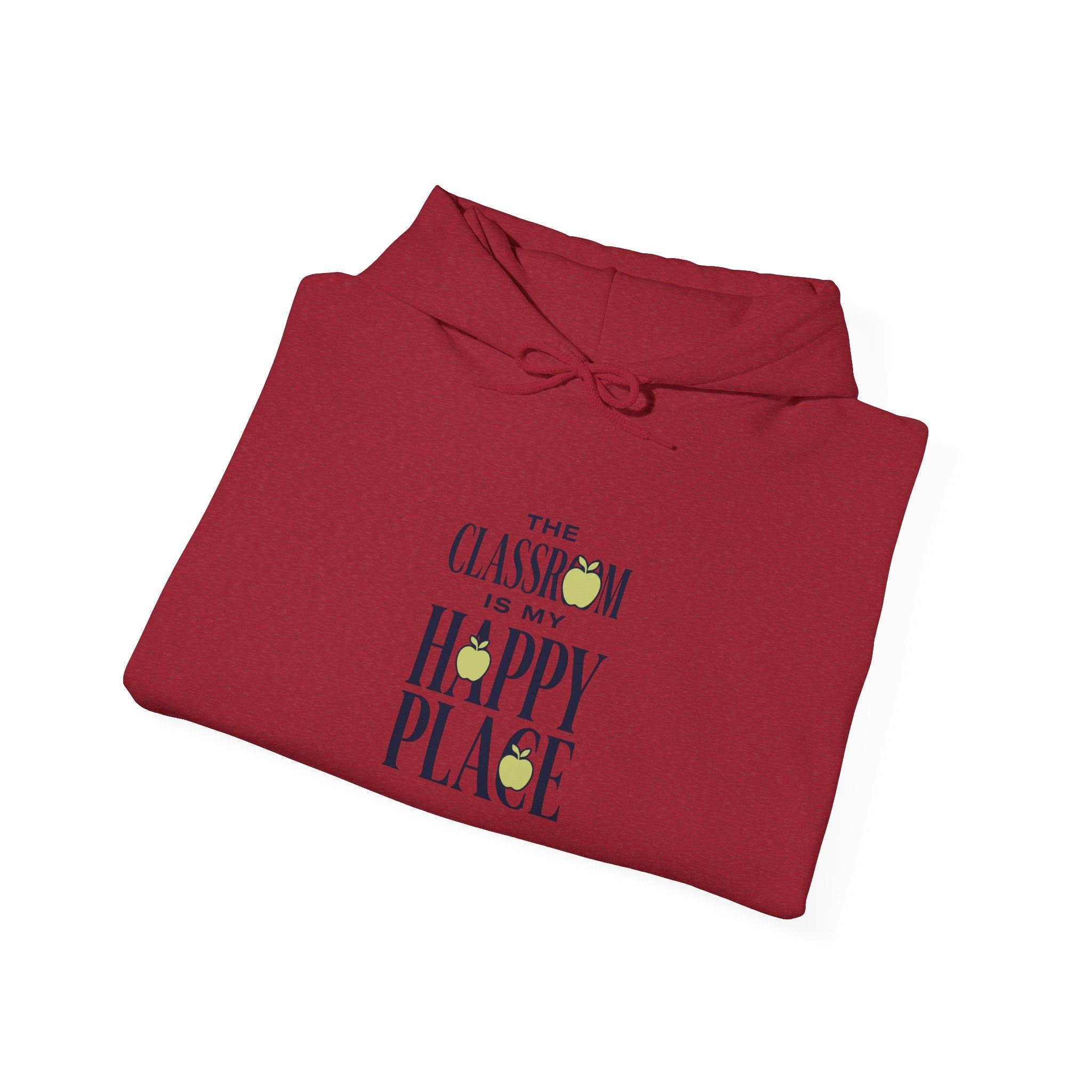 Hoodie — "The Classroom Is My Happy Place" Teacher Cozy Pullover