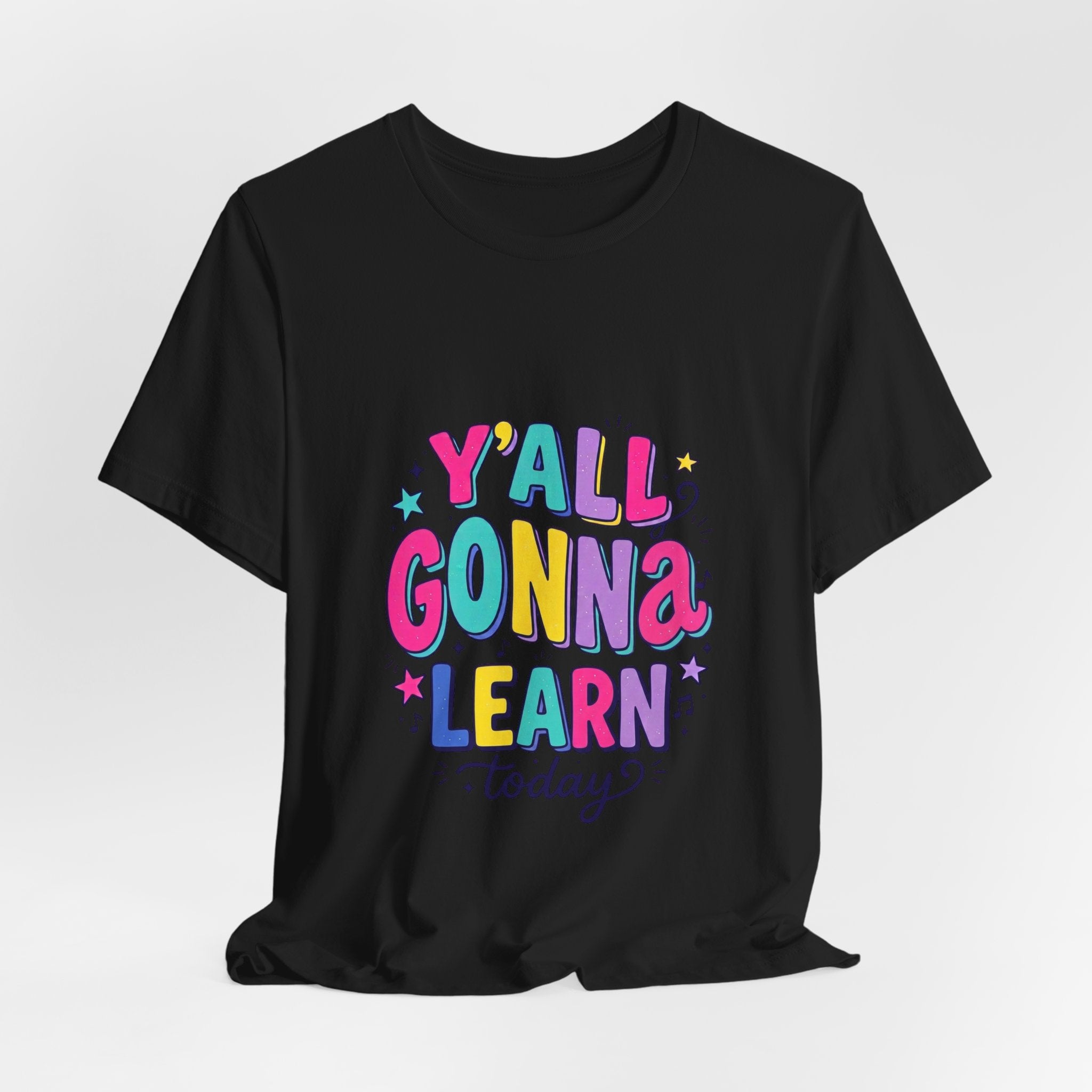 Y'all Gonna Learn Today Tee | Christian Rainbow Scripture Style