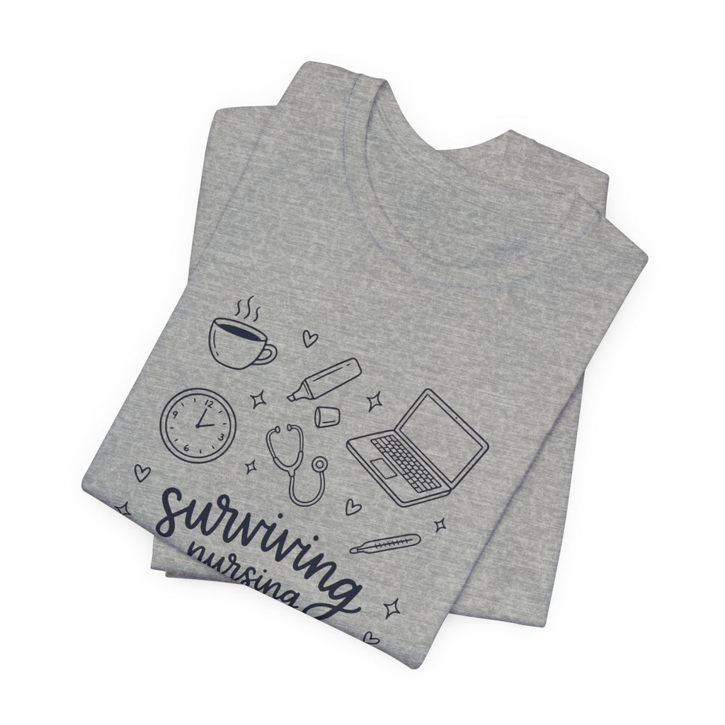 Surviving Nursing School T-Shirt — Nursing Student Gift Tee