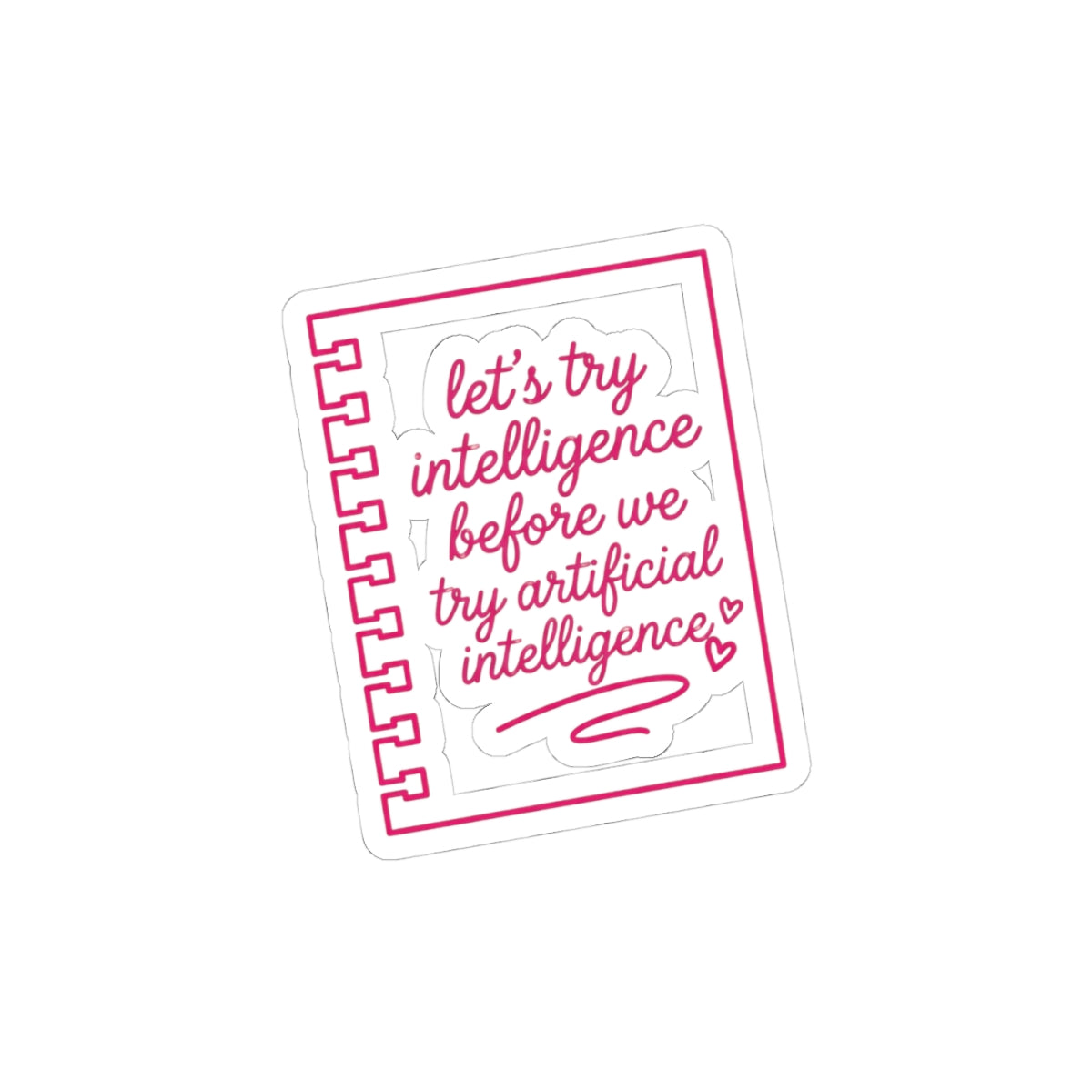 Notebook try intelligence Kiss-Cut Stickers