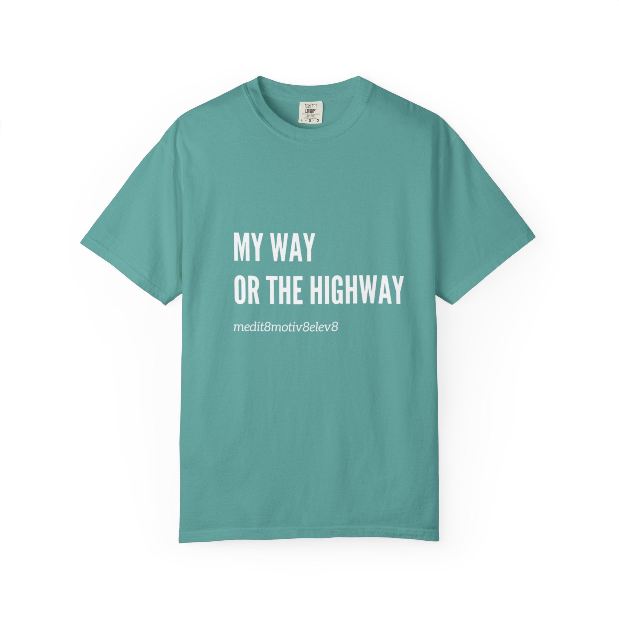 "my way" Comfort Colors