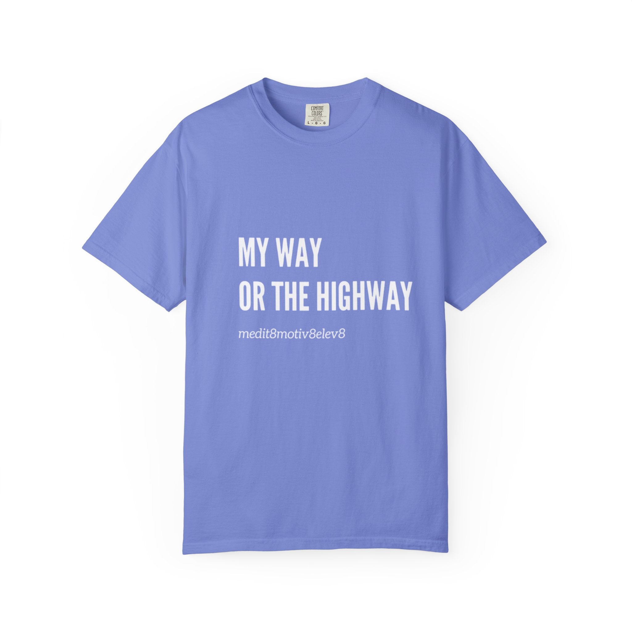 "my way" Comfort Colors