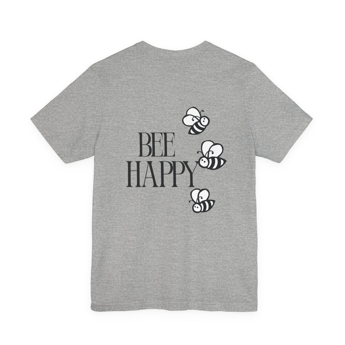 Bee Happy T-Shirt — Cute Bee Graphic Tee with 'Bee Happy' Slogan