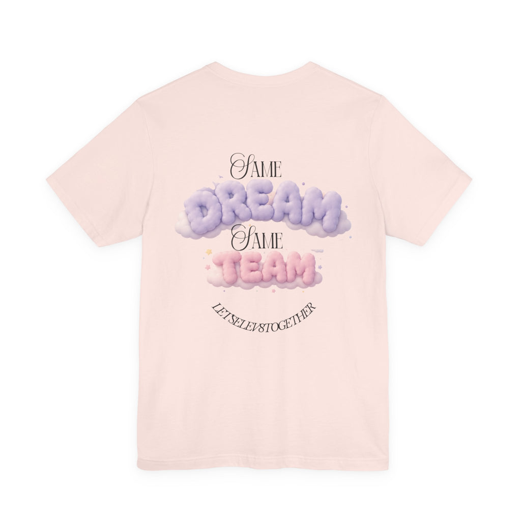 Dream Team T-Shirt — 'Same Dream Same Team' Cloud Graphic Tee