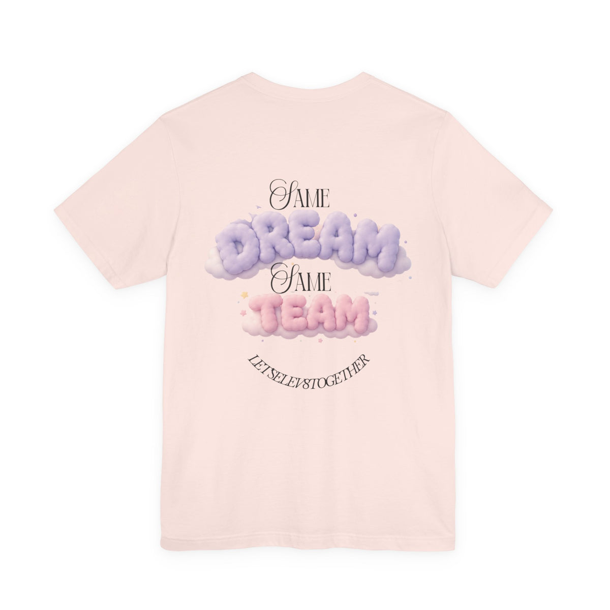 Dream Team T-Shirt — 'Same Dream Same Team' Cloud Graphic Tee