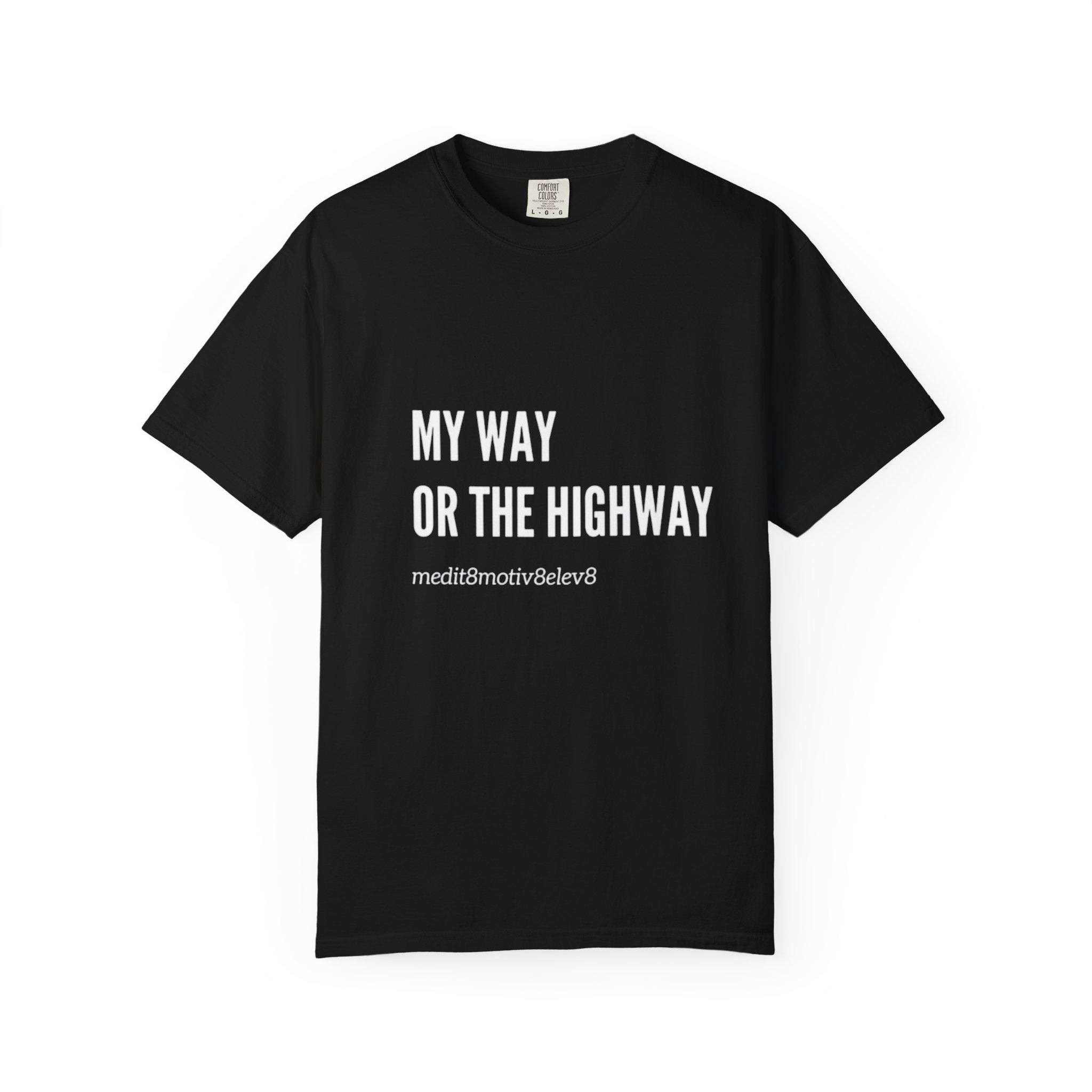 "my way" Comfort Colors