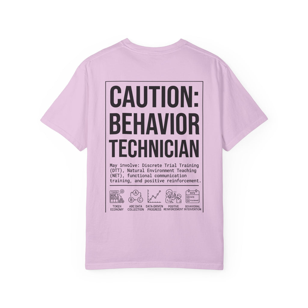 Copy of Caution: Behavior Technician Graphic T-Shirt