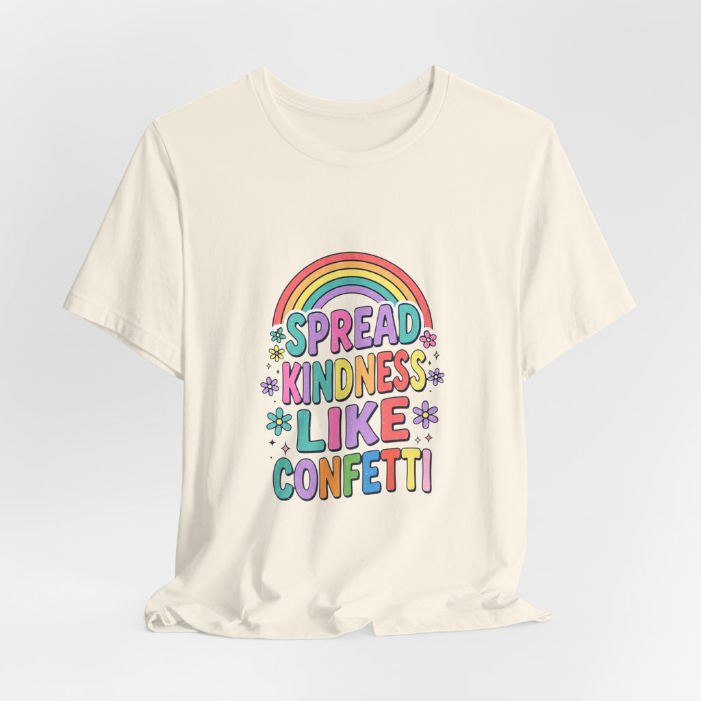 Spread Kindness Like Confetti Tee | Christian, Rainbow Scripture Style