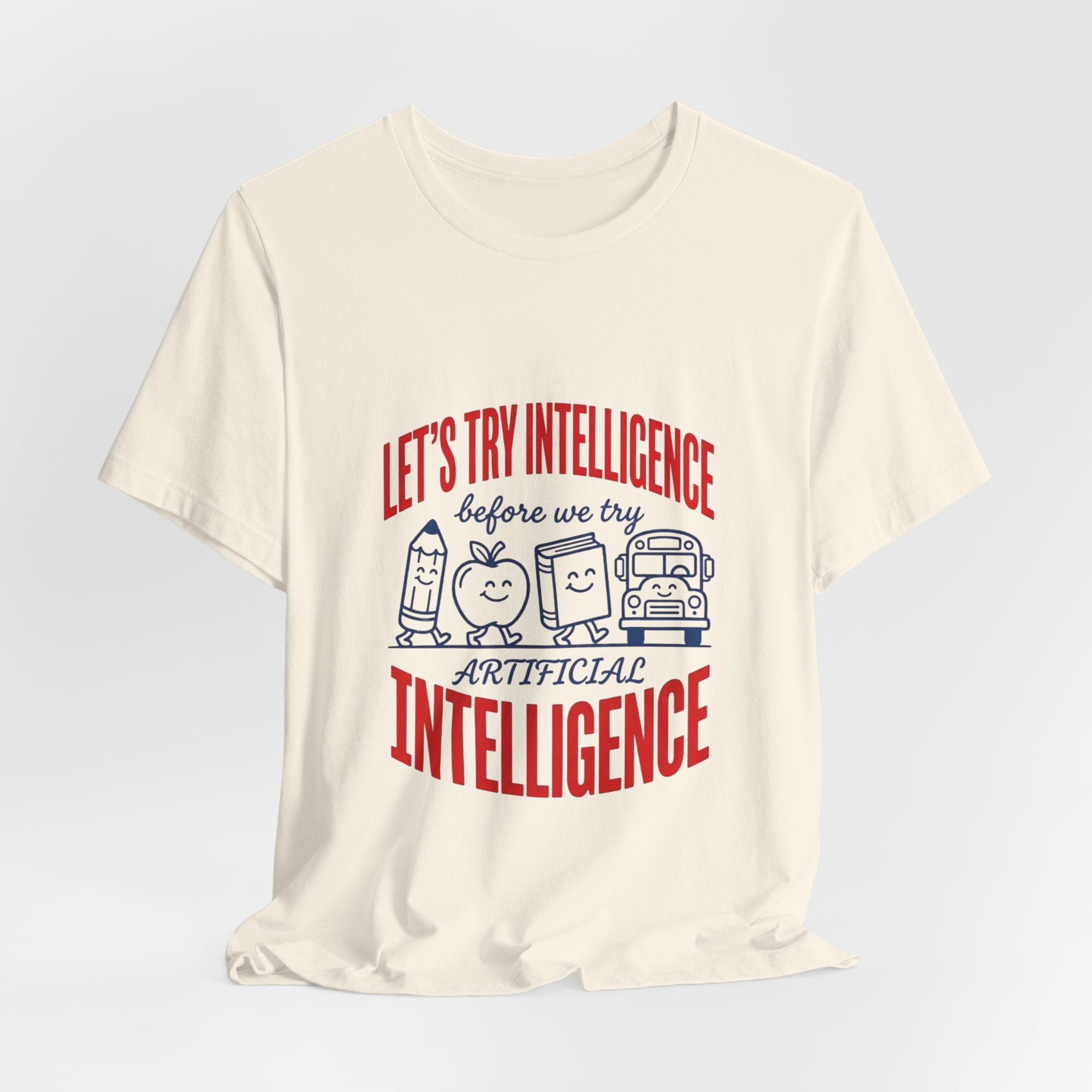 School try intelligence 
Unisex Jersey Short Sleeve Tee