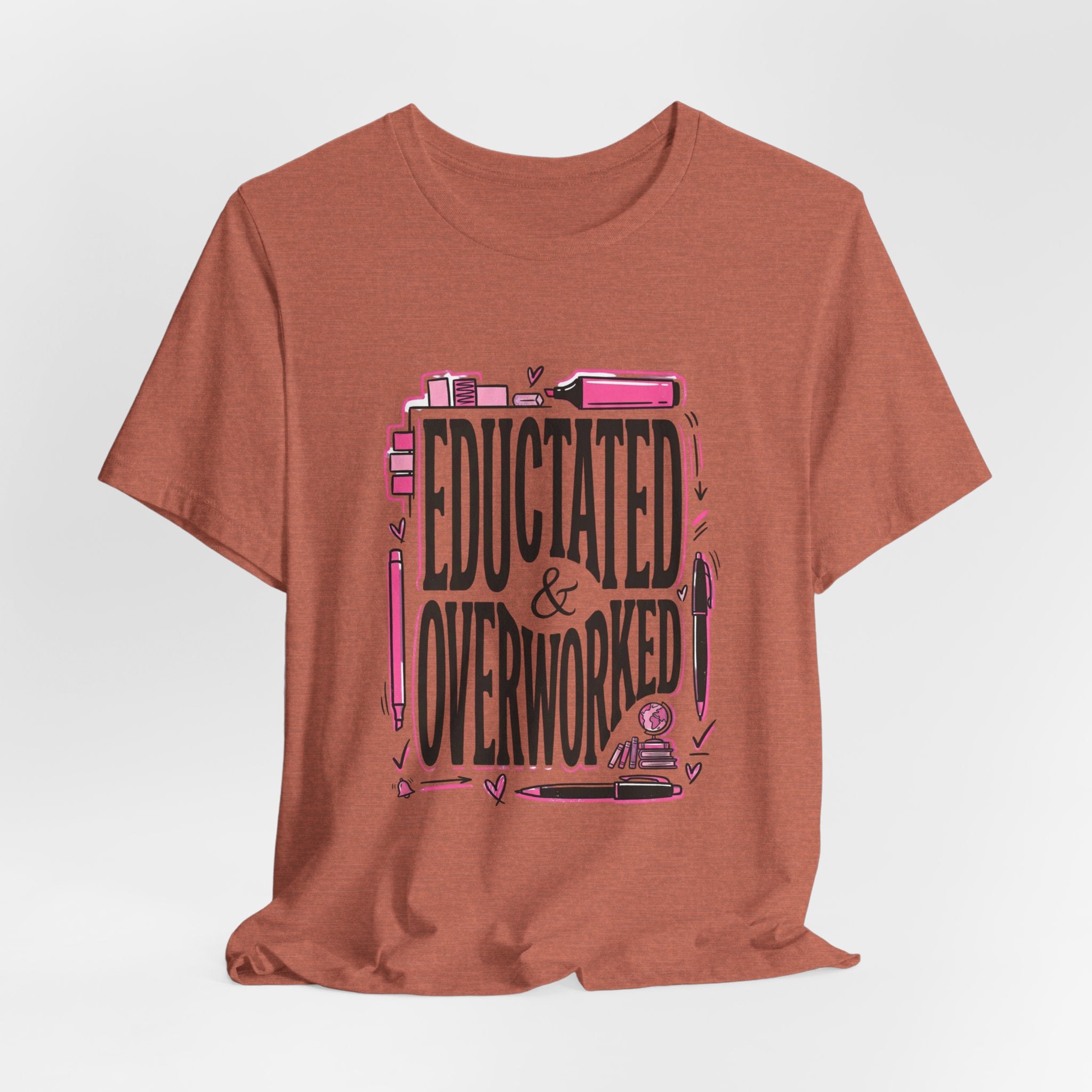 Educated & Overworked Tee — Funny Teacher, Student, Nurse, Grad Shirt