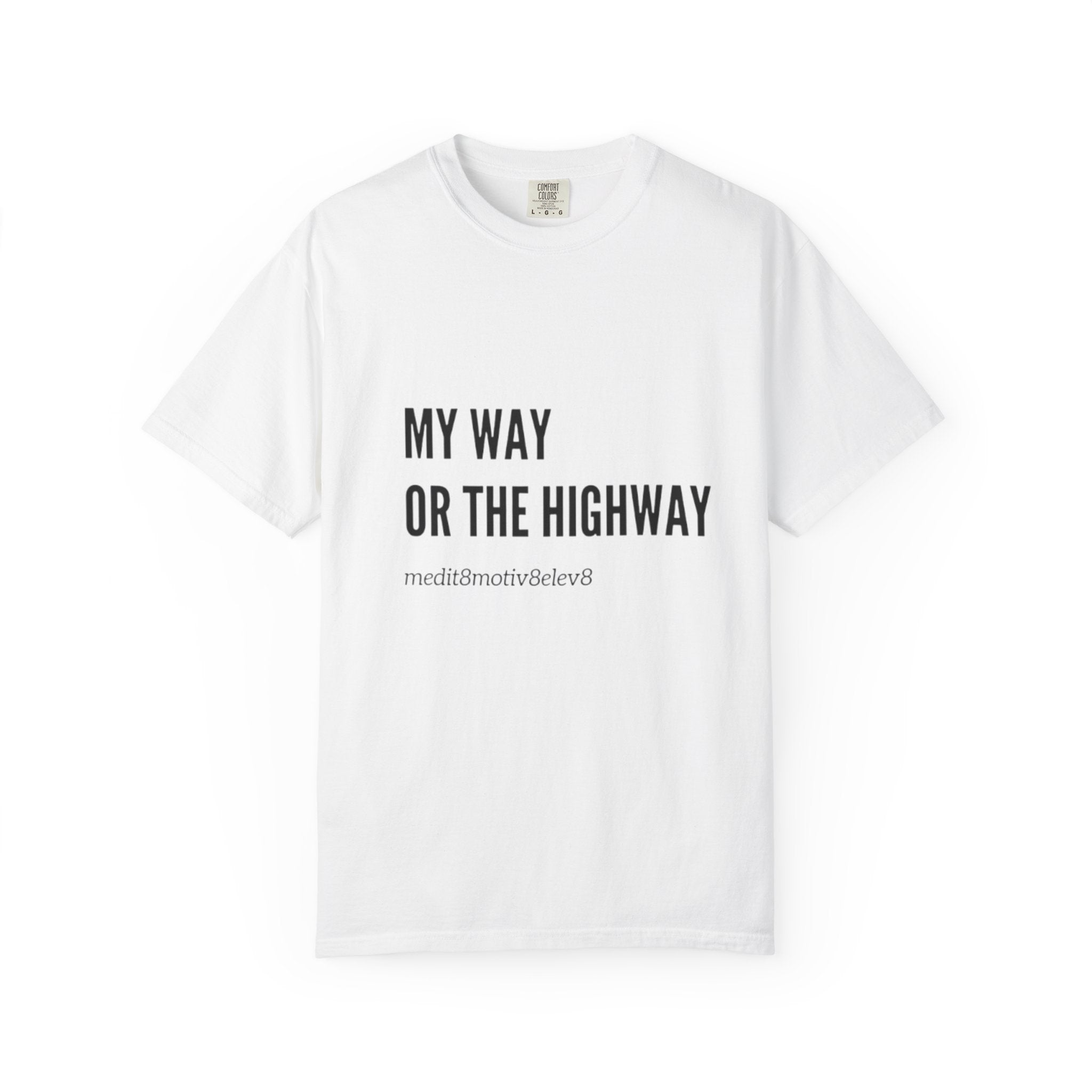 "my way" Comfort Colors