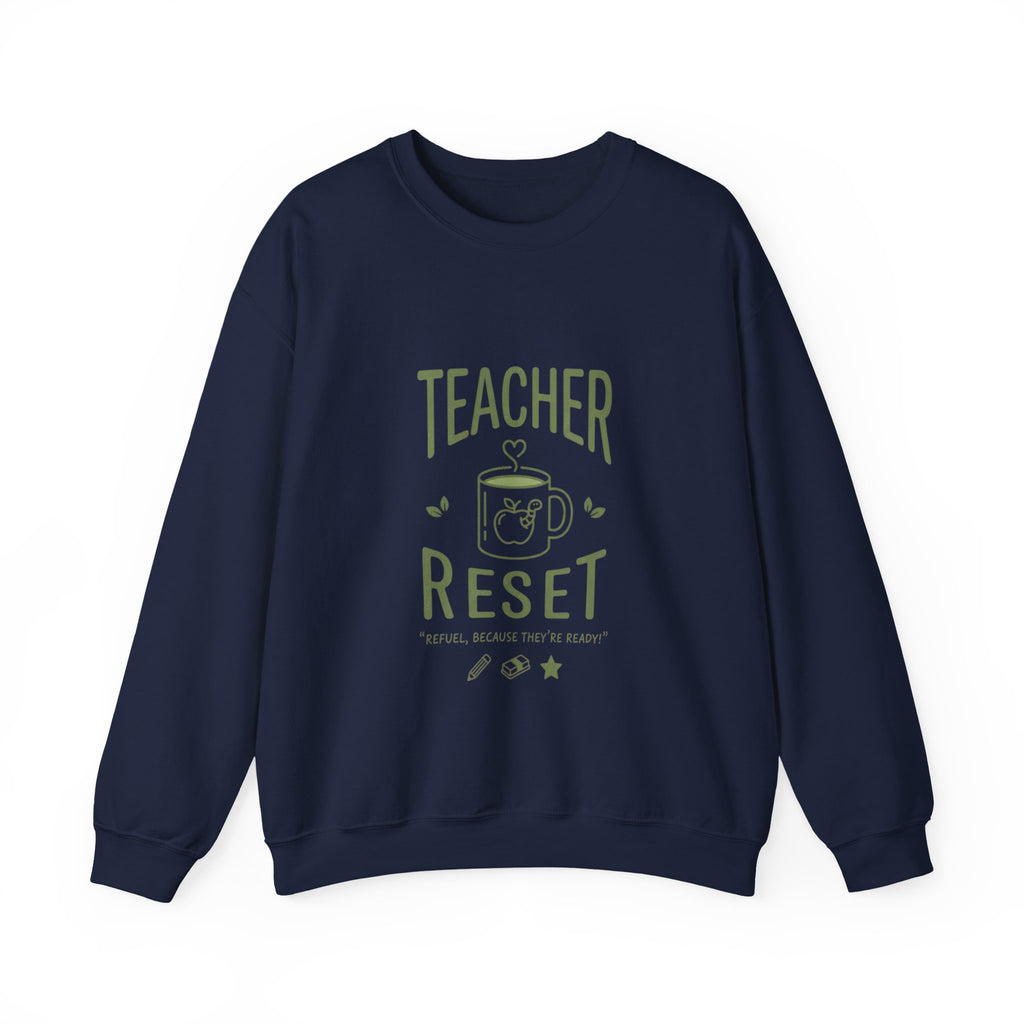 Teacher Reset Sweatshirt — Cozy Gift for Educators